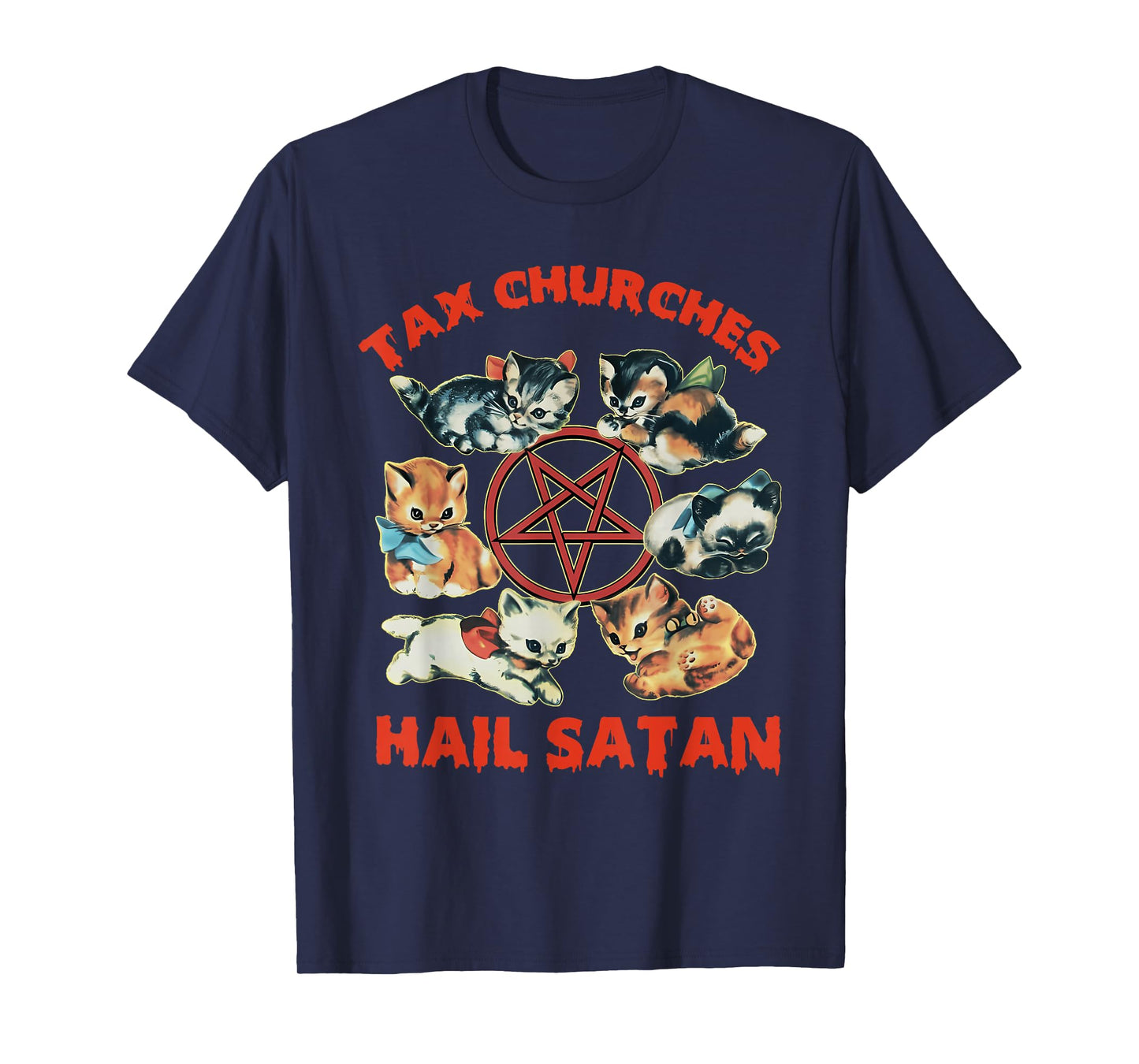 Tax Churches Hail Satan Funny Design T-Shirt