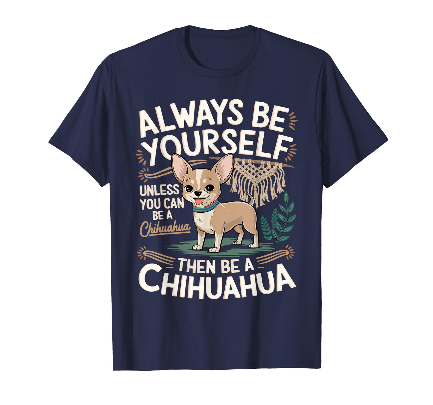 Cute Chihuahua Funny Saying Chihuahuas Lover sarcastic Jokes T-Shirt