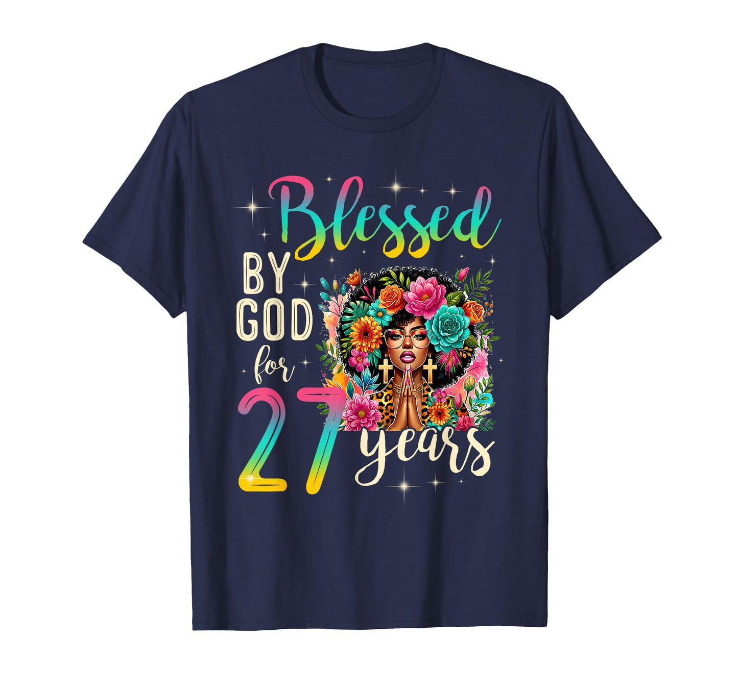 Black Girl Blessed by God for 27 Years Christian Birthday T-Shirt