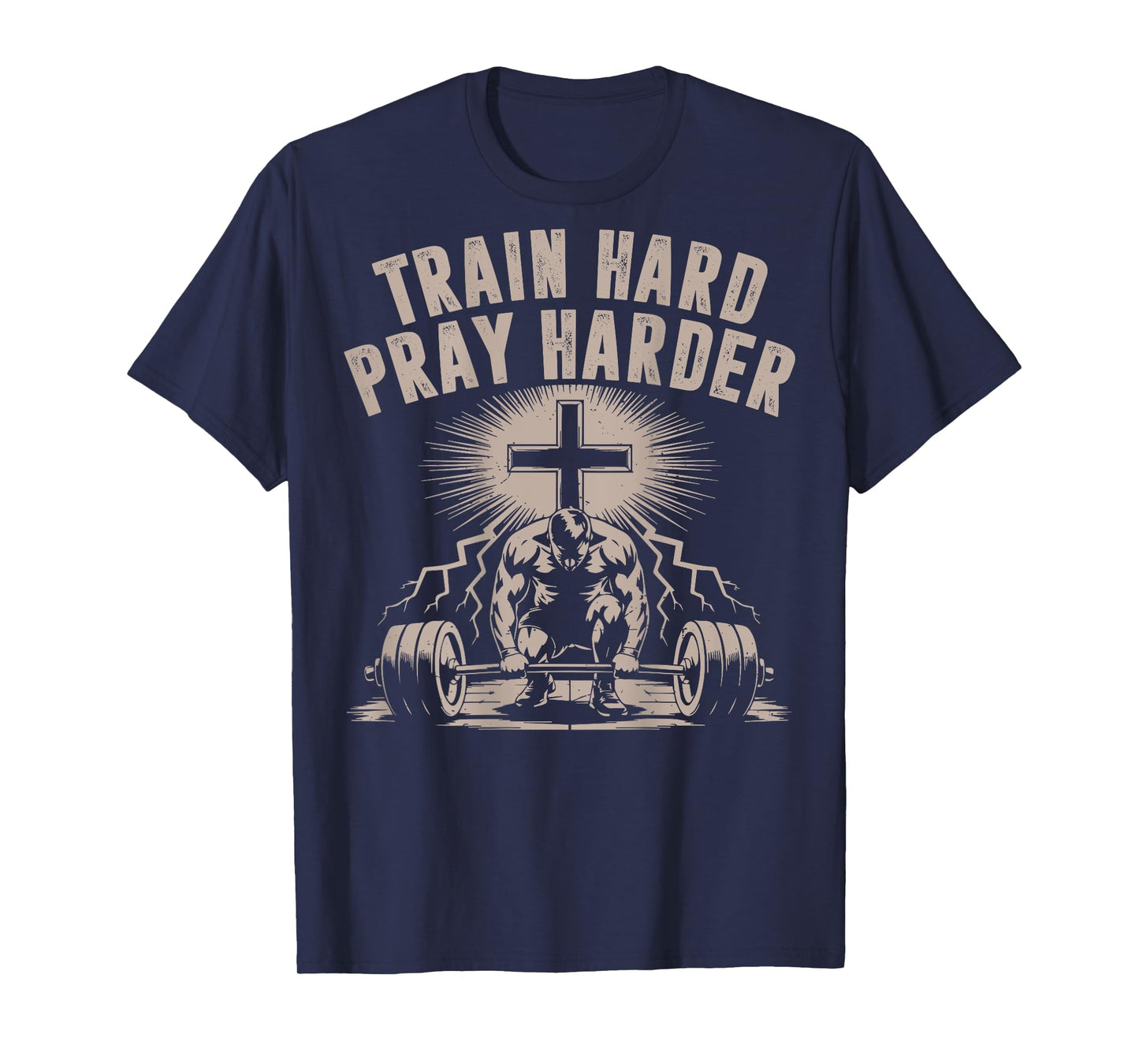 Train Hard Pray Harder Funny Christian Workout Gym Jesus Men T-Shirt