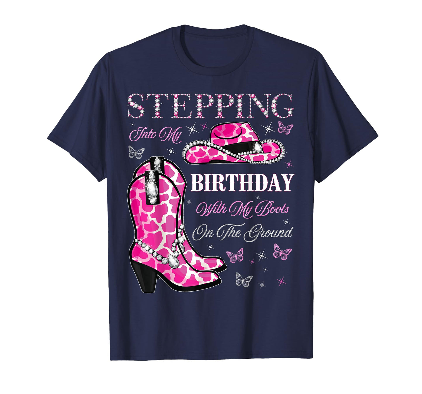 Stepping Into My Birthday With My Boots On The Ground T-Shirt