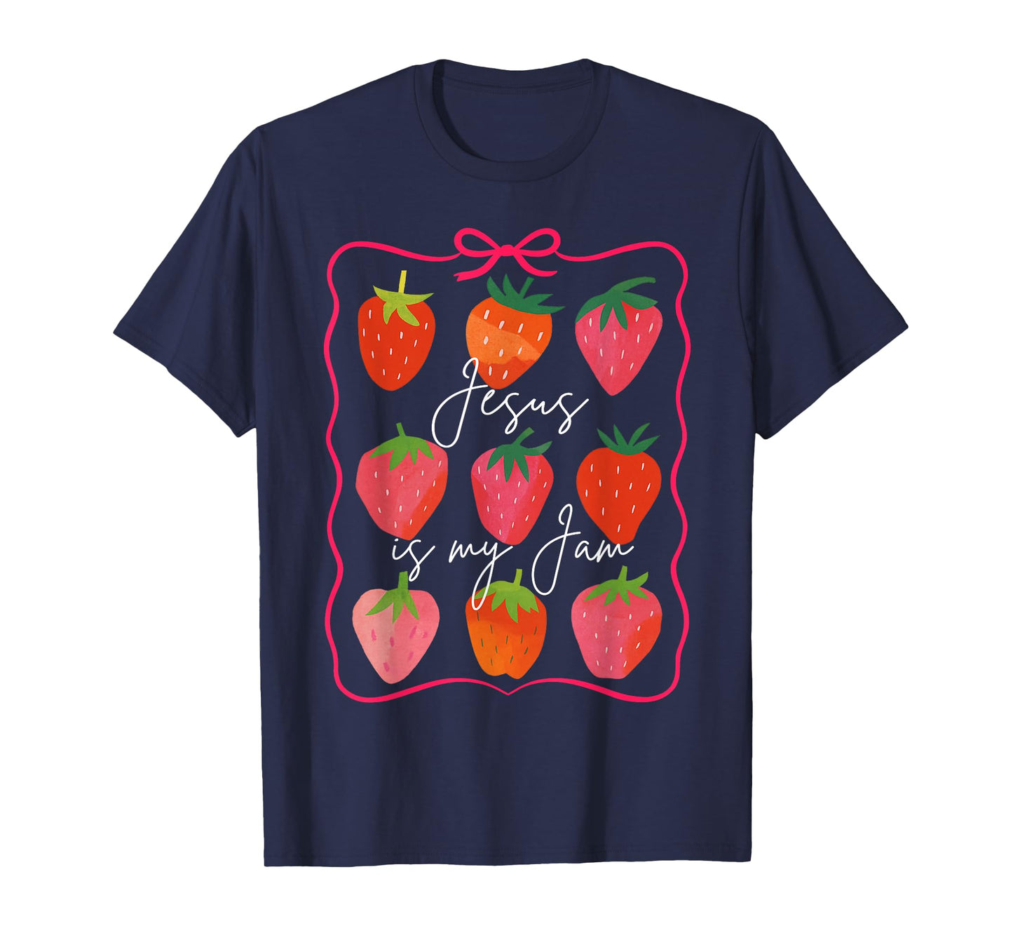 Christian Faith Religious Strawberry Jesus That Is My Jam T-Shirt