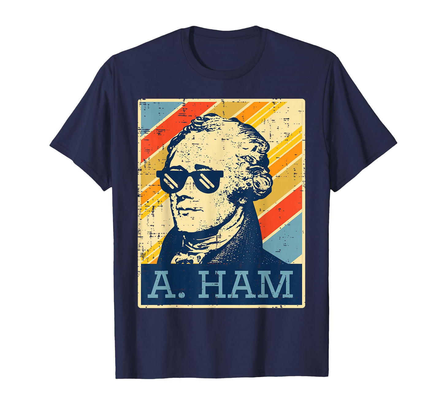 A Ham Alexander Hamilton Retro Funny Saying Men Women Kids T-Shirt