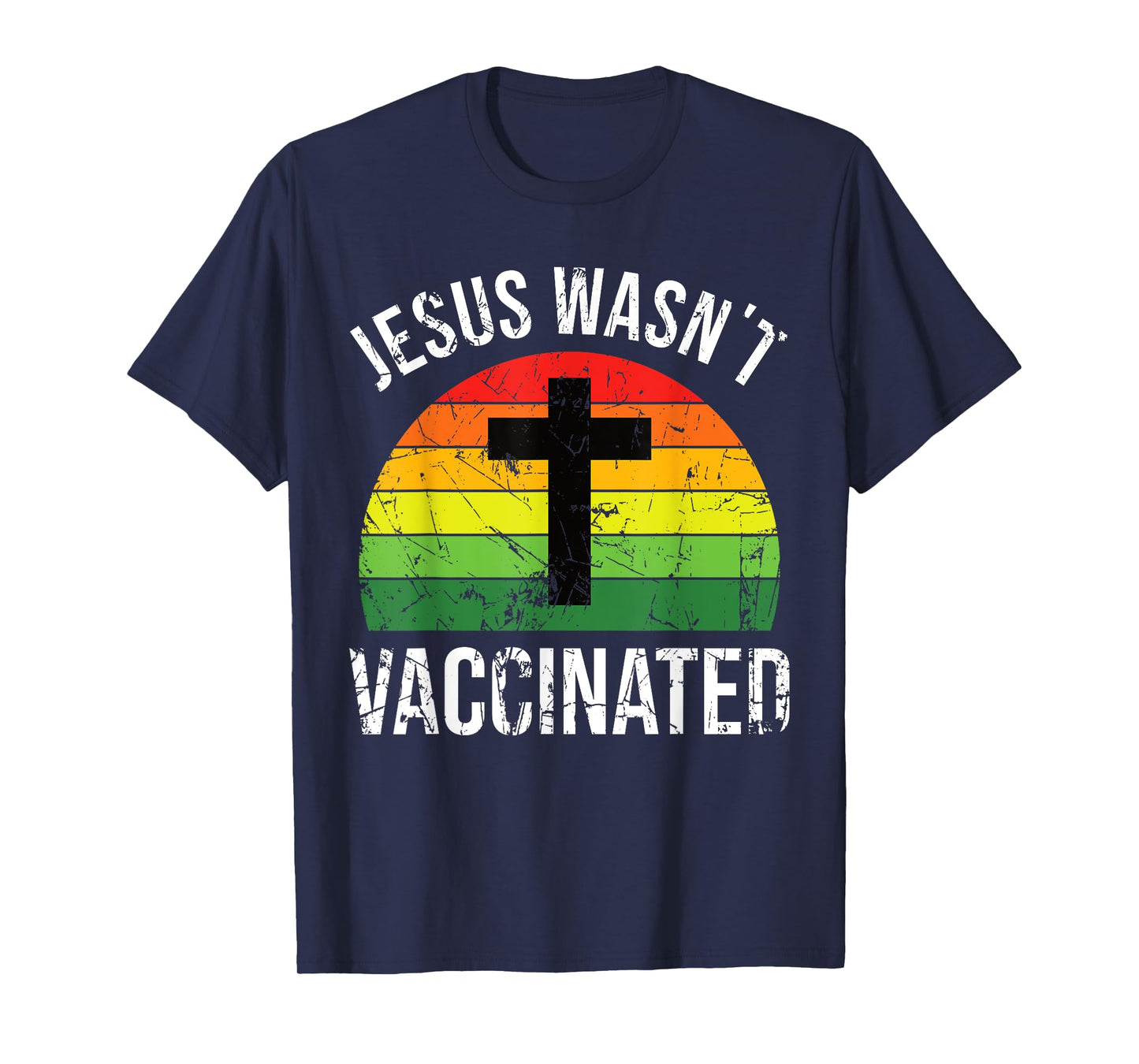Jesus wasnt vaccinated anti-vax cross retro T-Shirt