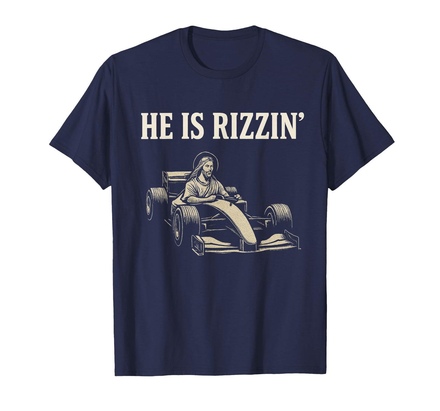 He Is Rizzin Funny Jesus Race Car Meme Easter Racing Rizzler T-Shirt