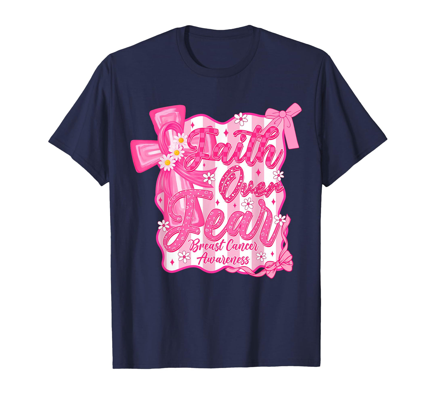 Faith Over Fear Cross Pink Ribbon Christian Breast Cancer T-Shirt