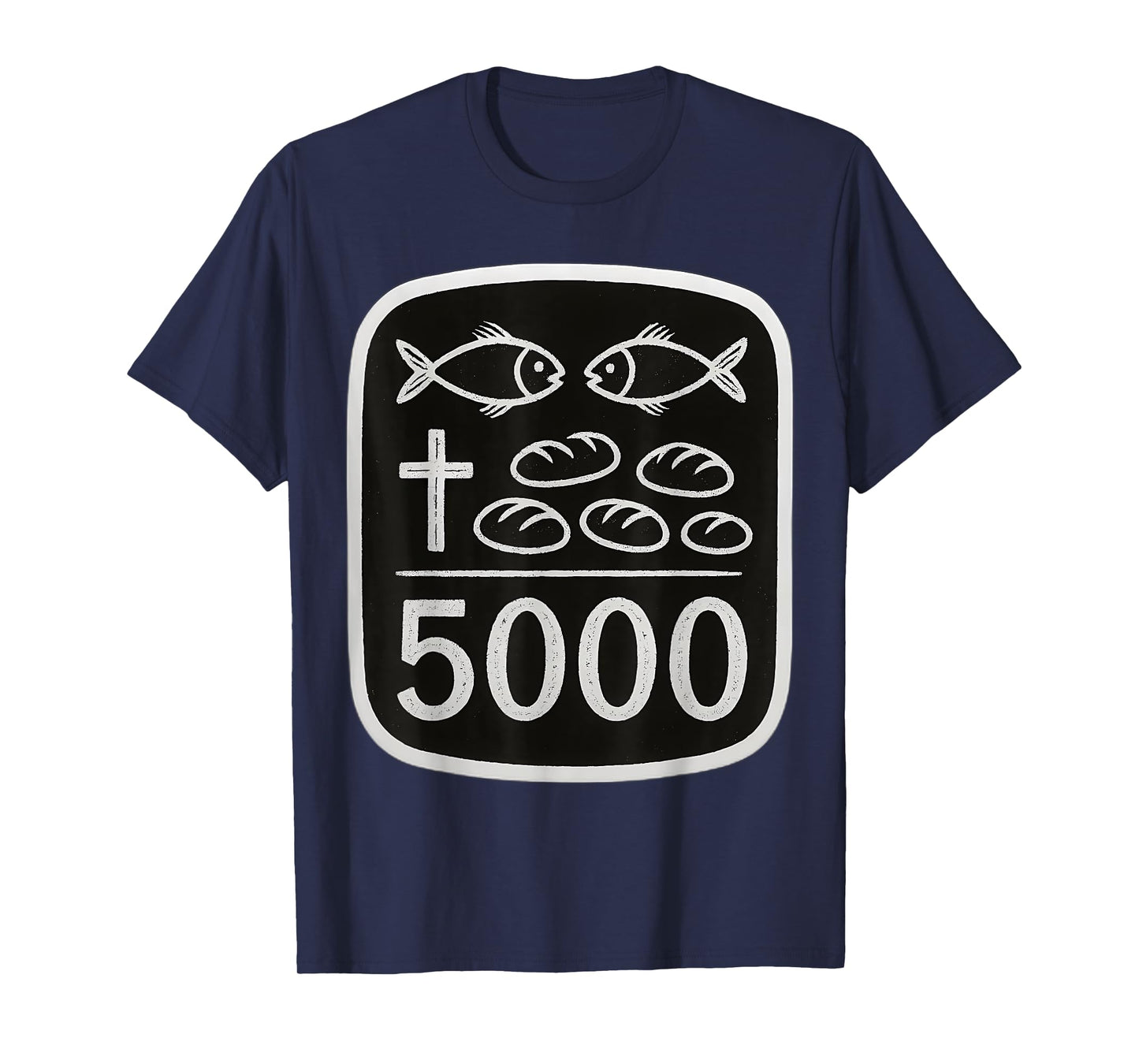 2 Fish 5 Breads Jesus Feeds 5000 Cross Christian Bible Verse T-Shirt