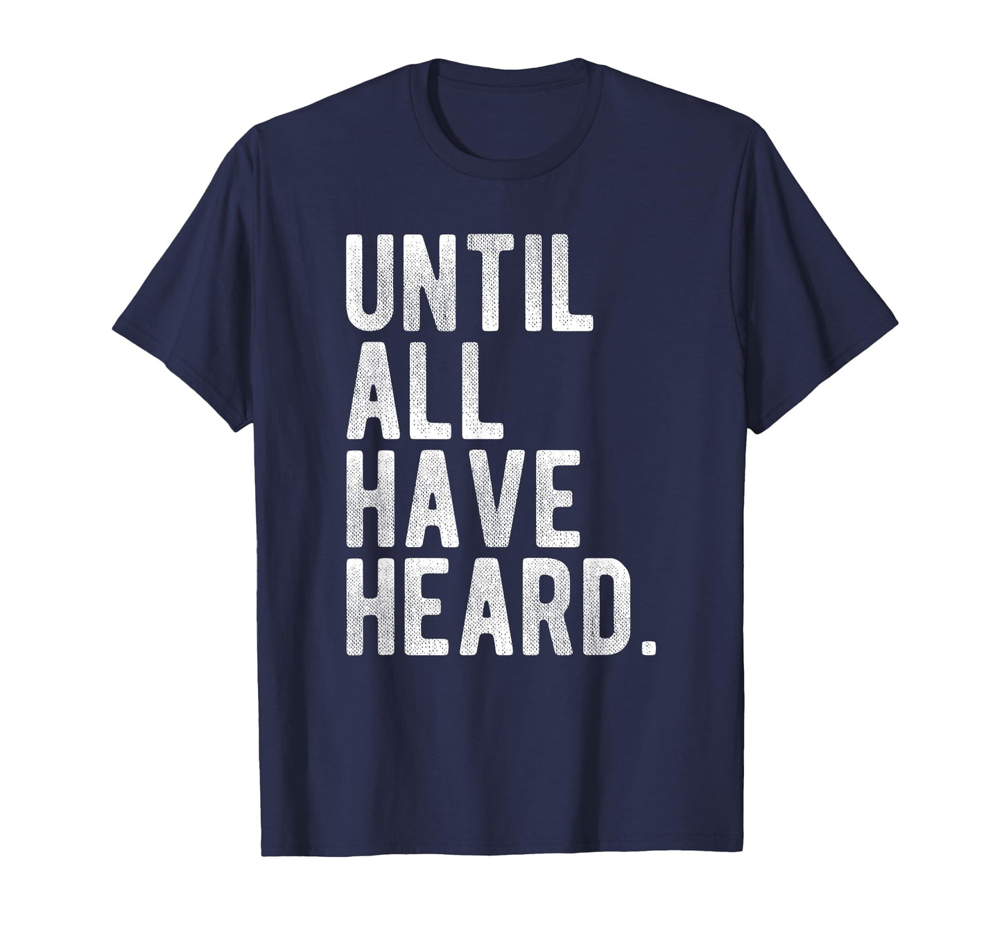 Until All Have Heard Gospel Mission Christian Duty Jesus T-Shirt