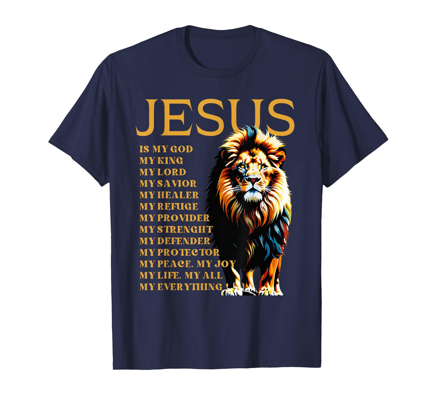 Lion Christian Jesus Is My God King, Lord, and Savior T-Shirt