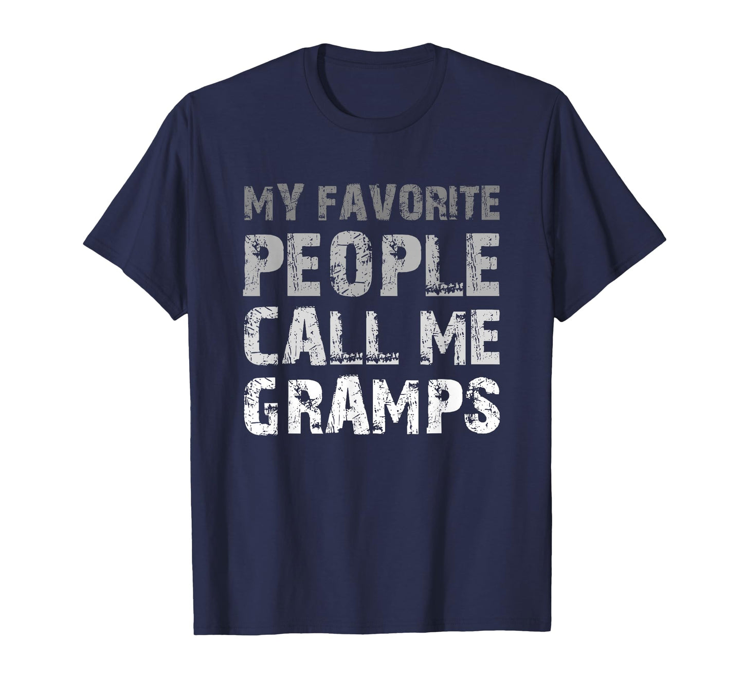 My Favorite People Call Me Gramps Cool T-Shirt