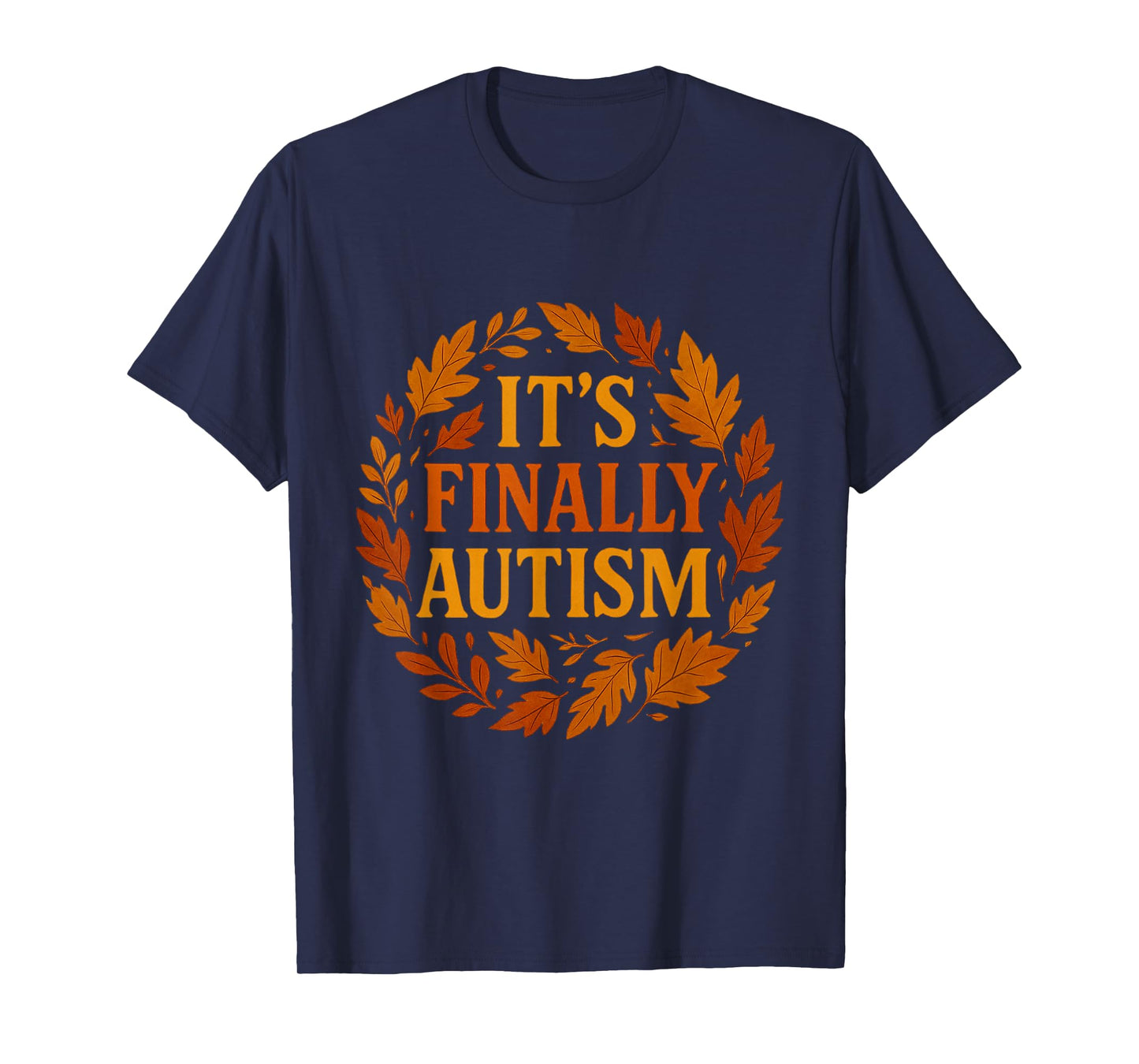 It's Finally Autism Autumn T-Shirt