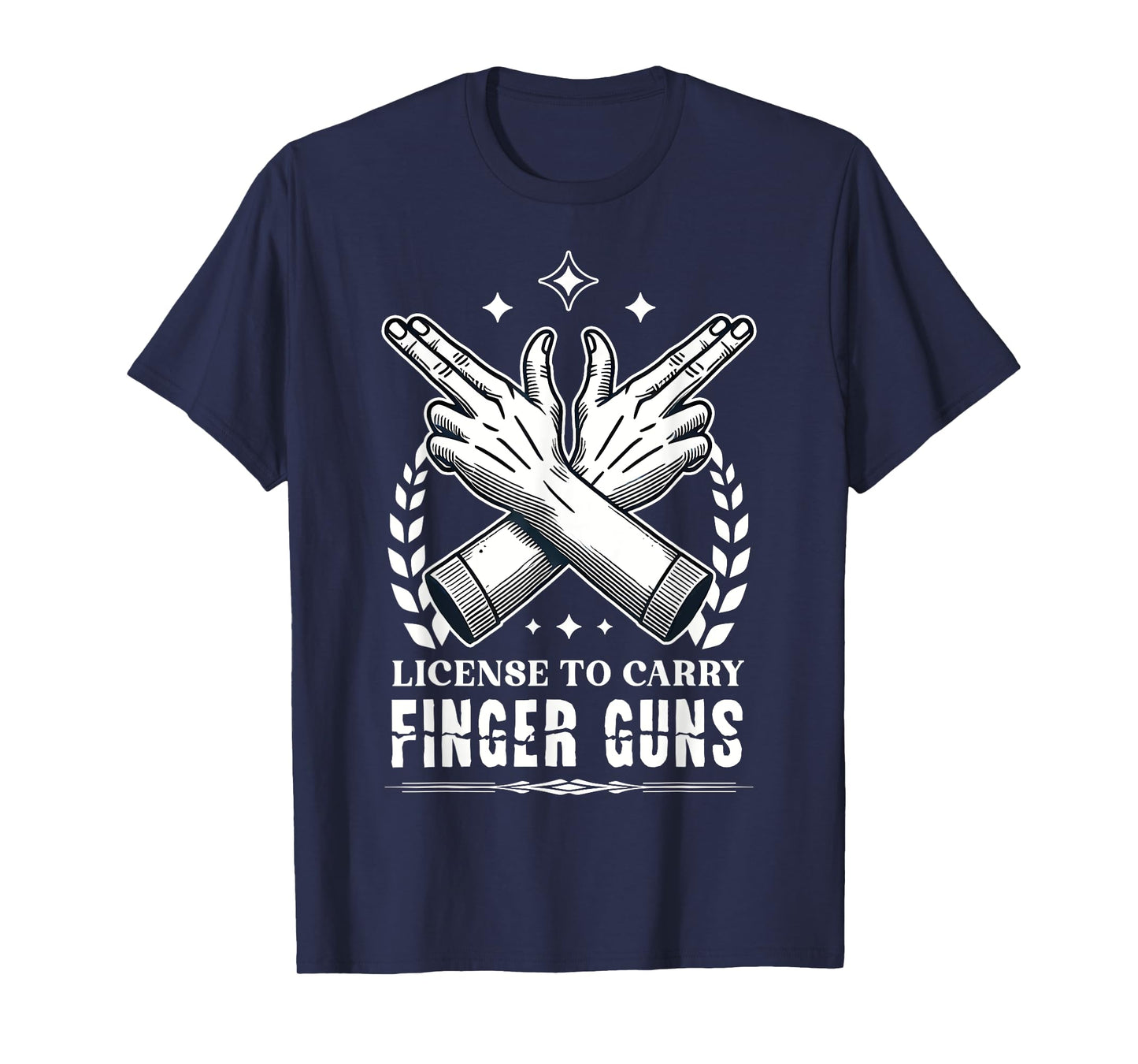 License to Carry Finger Guns T-Shirt