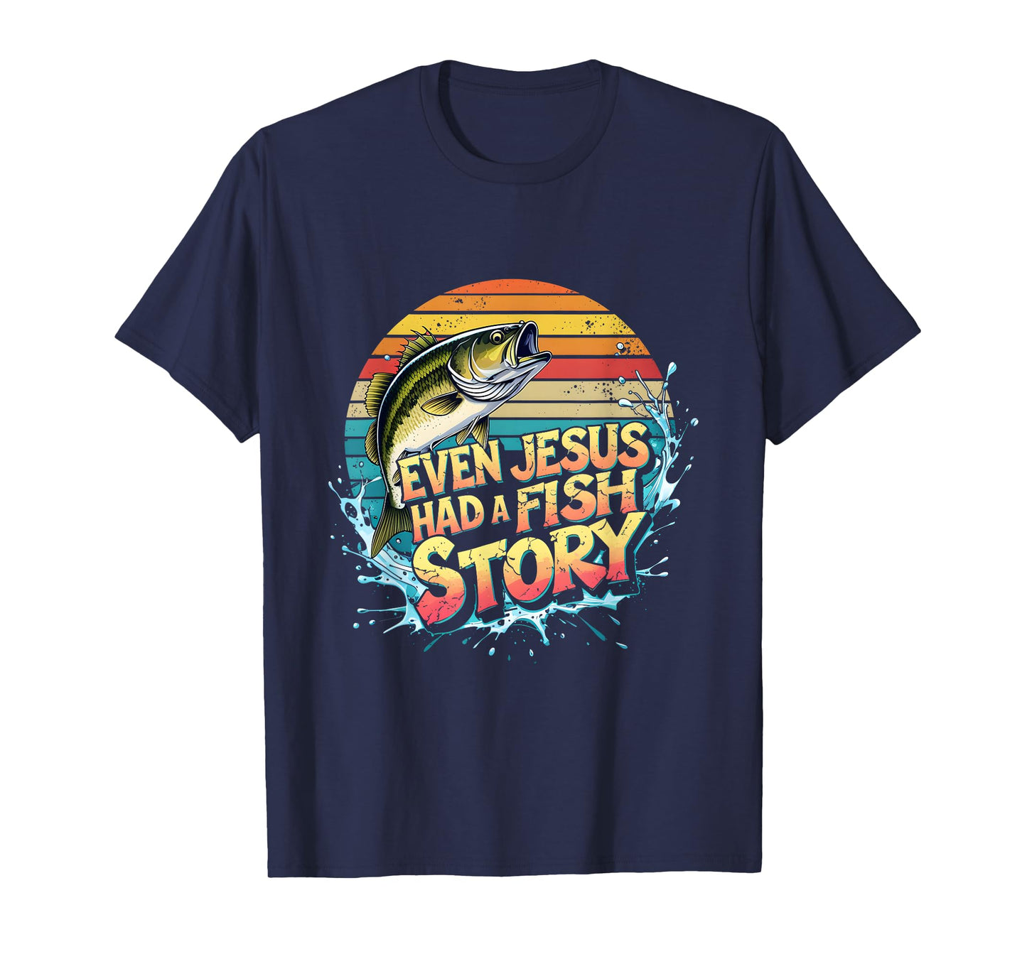 Fish Man Funny Faith Fishing Story Bass Angler Outdoor T-Shirt