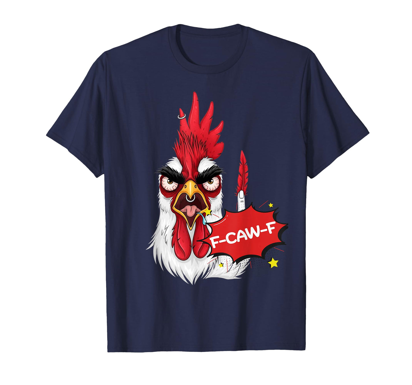 F-Caw-F Funny Chicken Humor Quote Rooster Meme T-Shirt