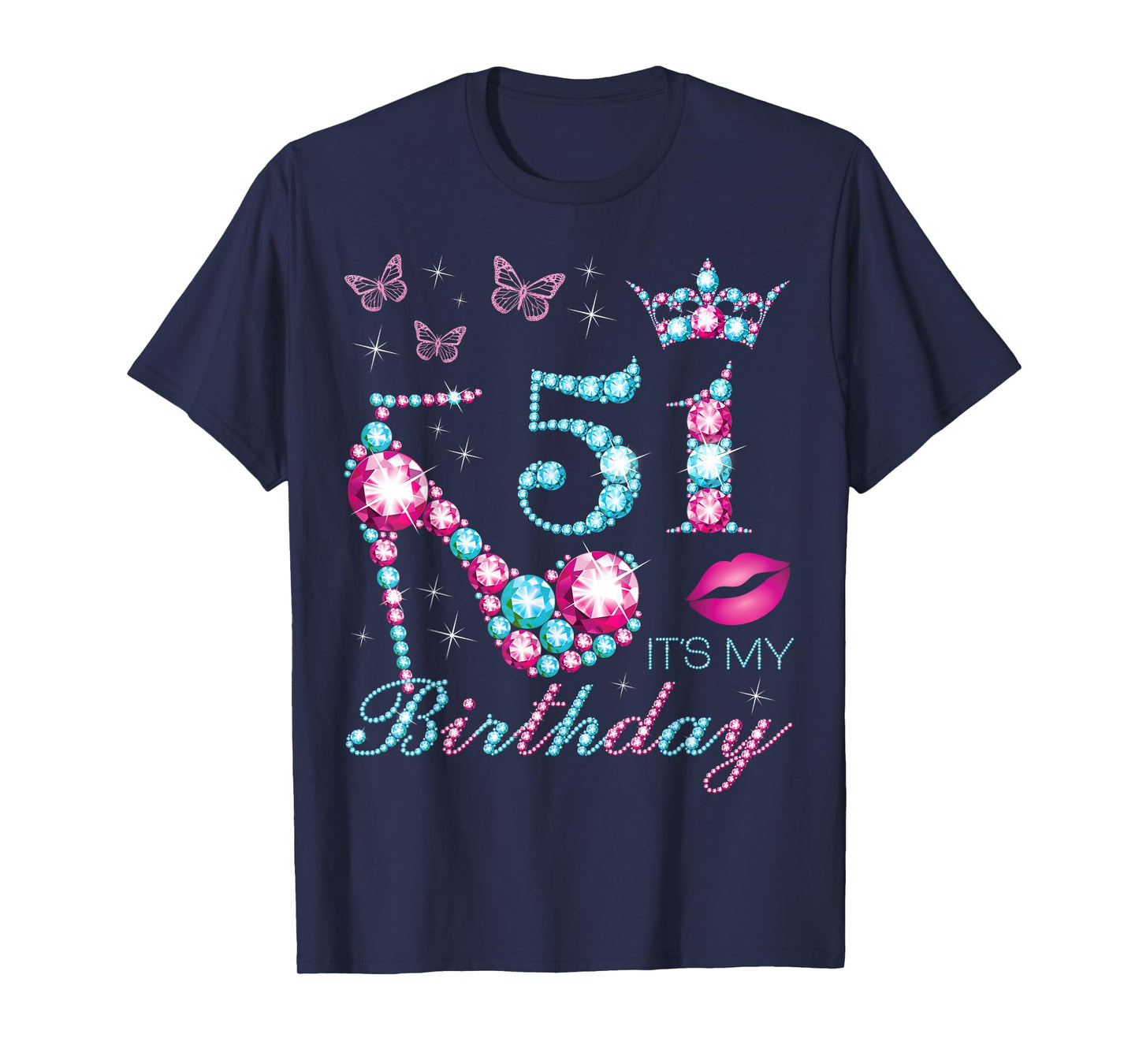 51 It's My Birthday 51 Years Old It's My 51st Birthday Party T-Shirt