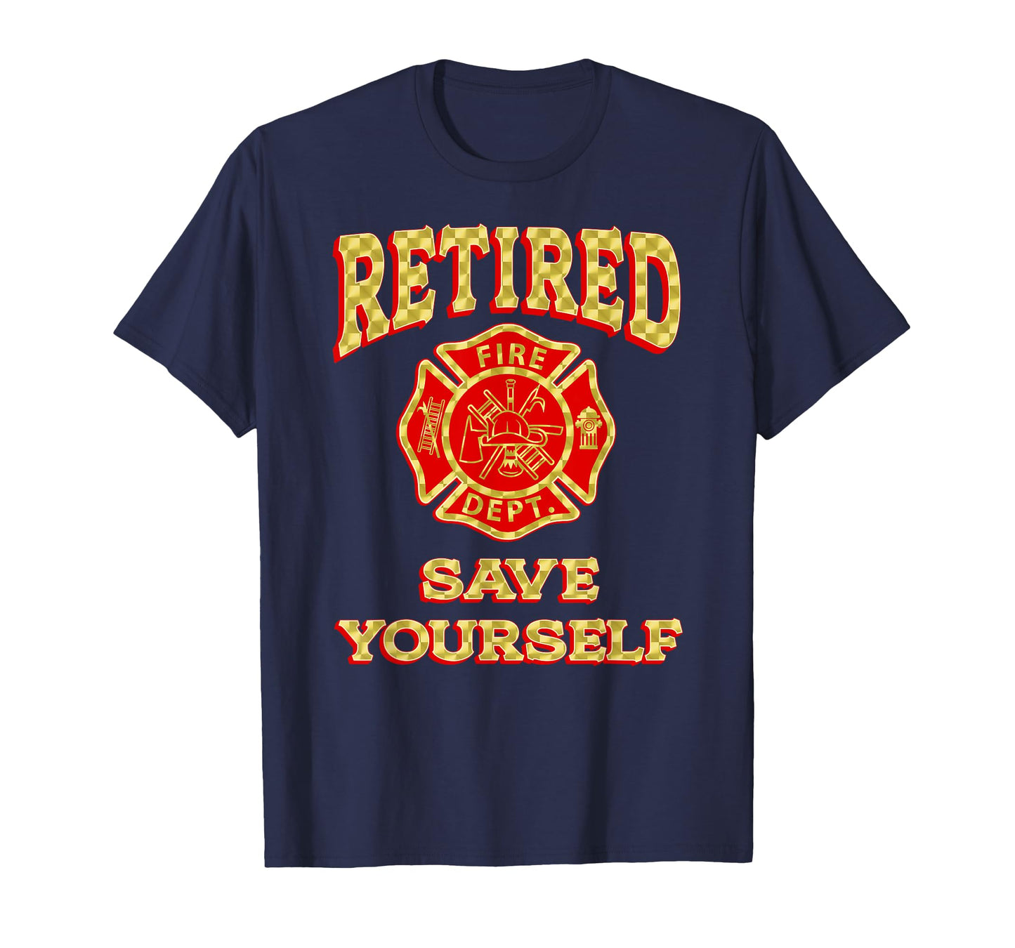 RETIRED SAVE YOURSELF Funny fireman retirement gifts vintage T-Shirt
