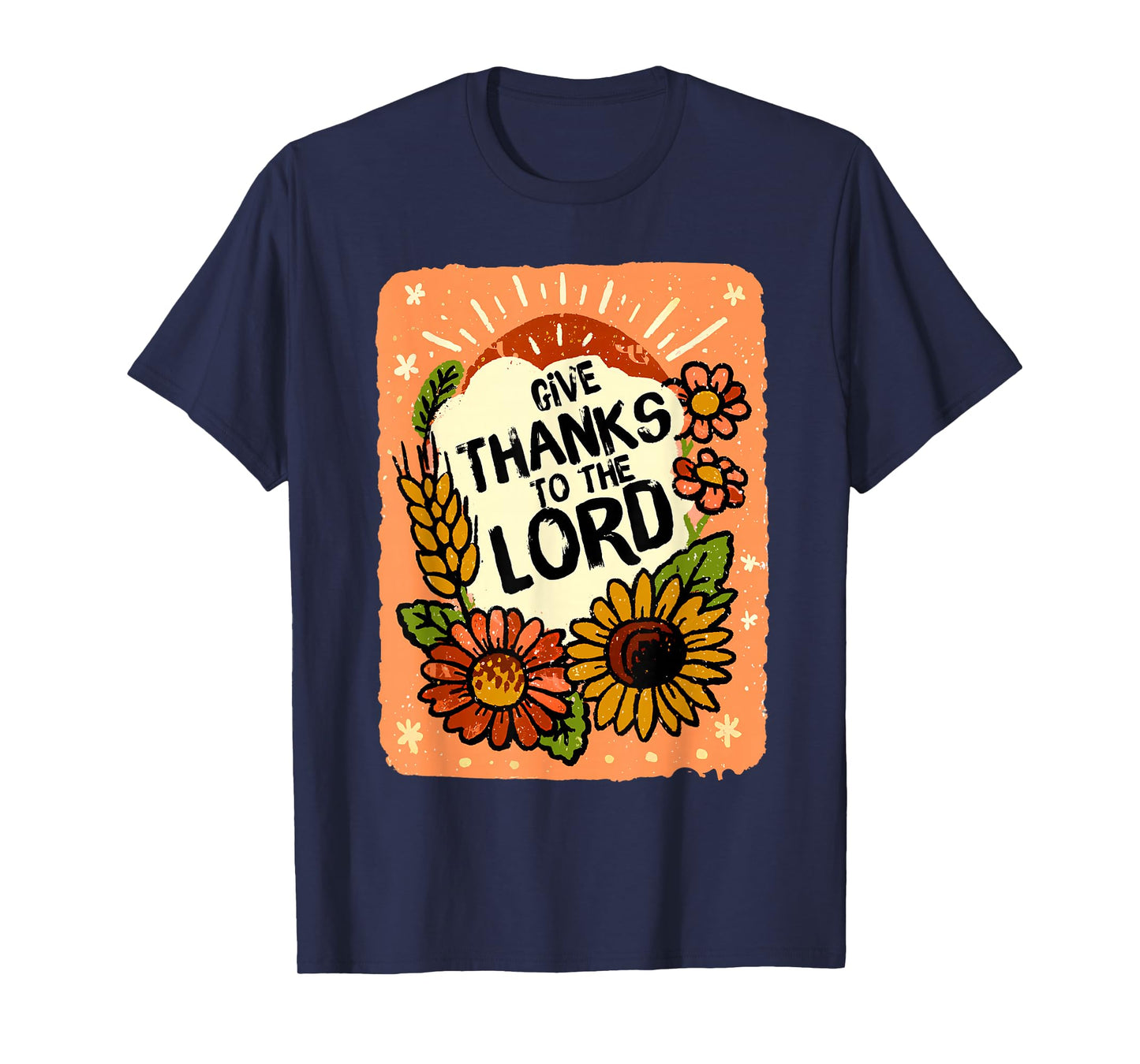 Give Thanks to The Lord, Christian Fall, Christian Autumn T-Shirt