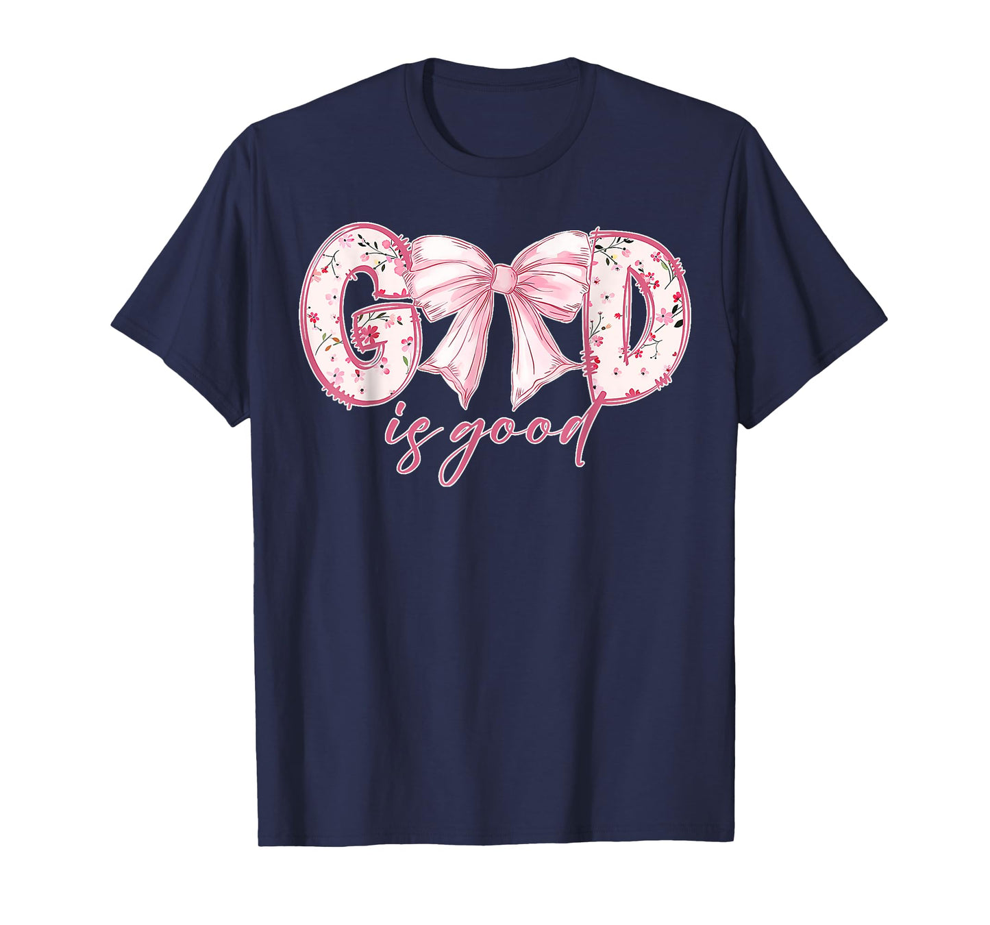 Coquette Valentine Bow God Is Good Bible Christian Worship T-Shirt