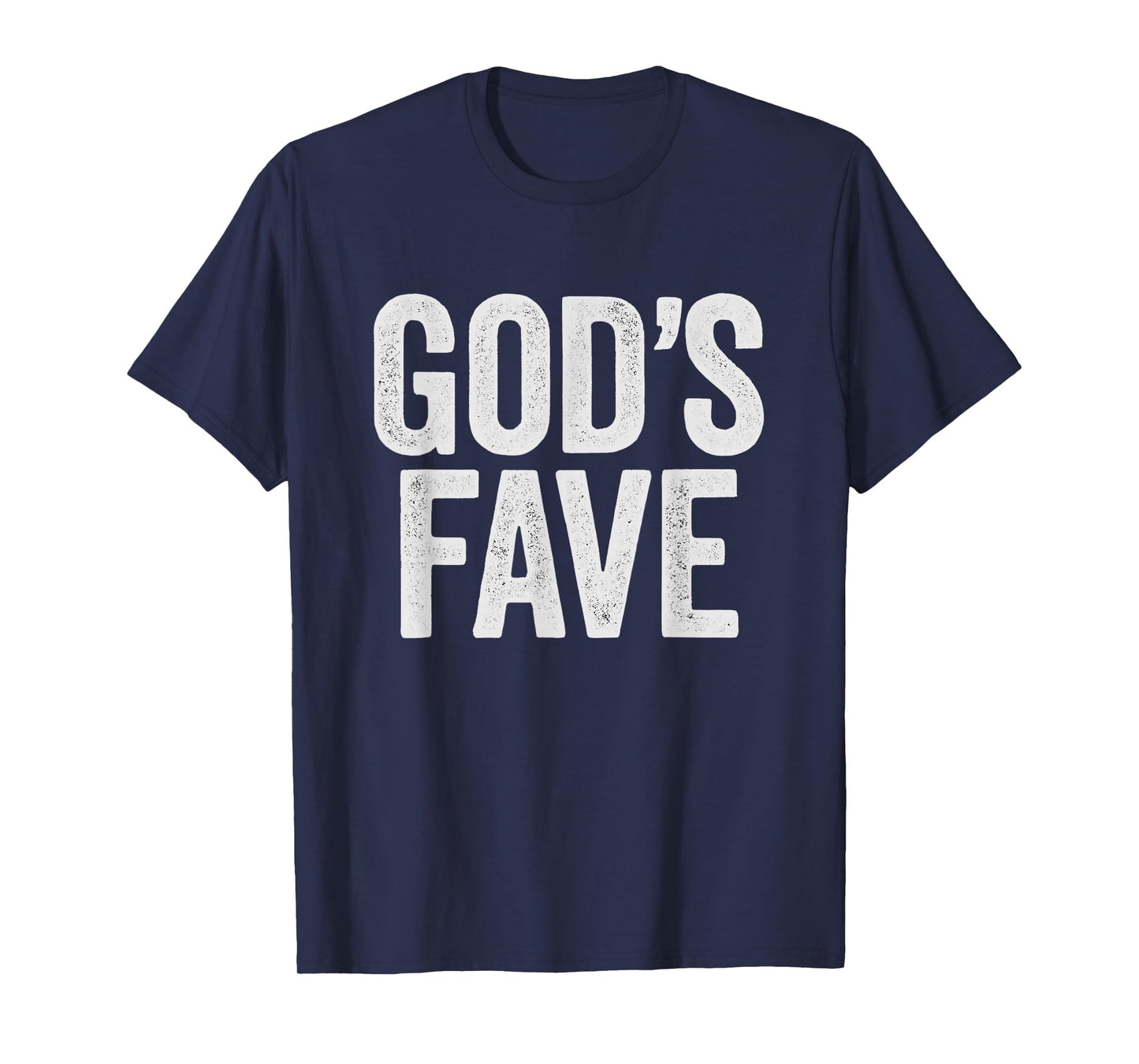God's Fave, Casual Christian Graphic T-Shirt
