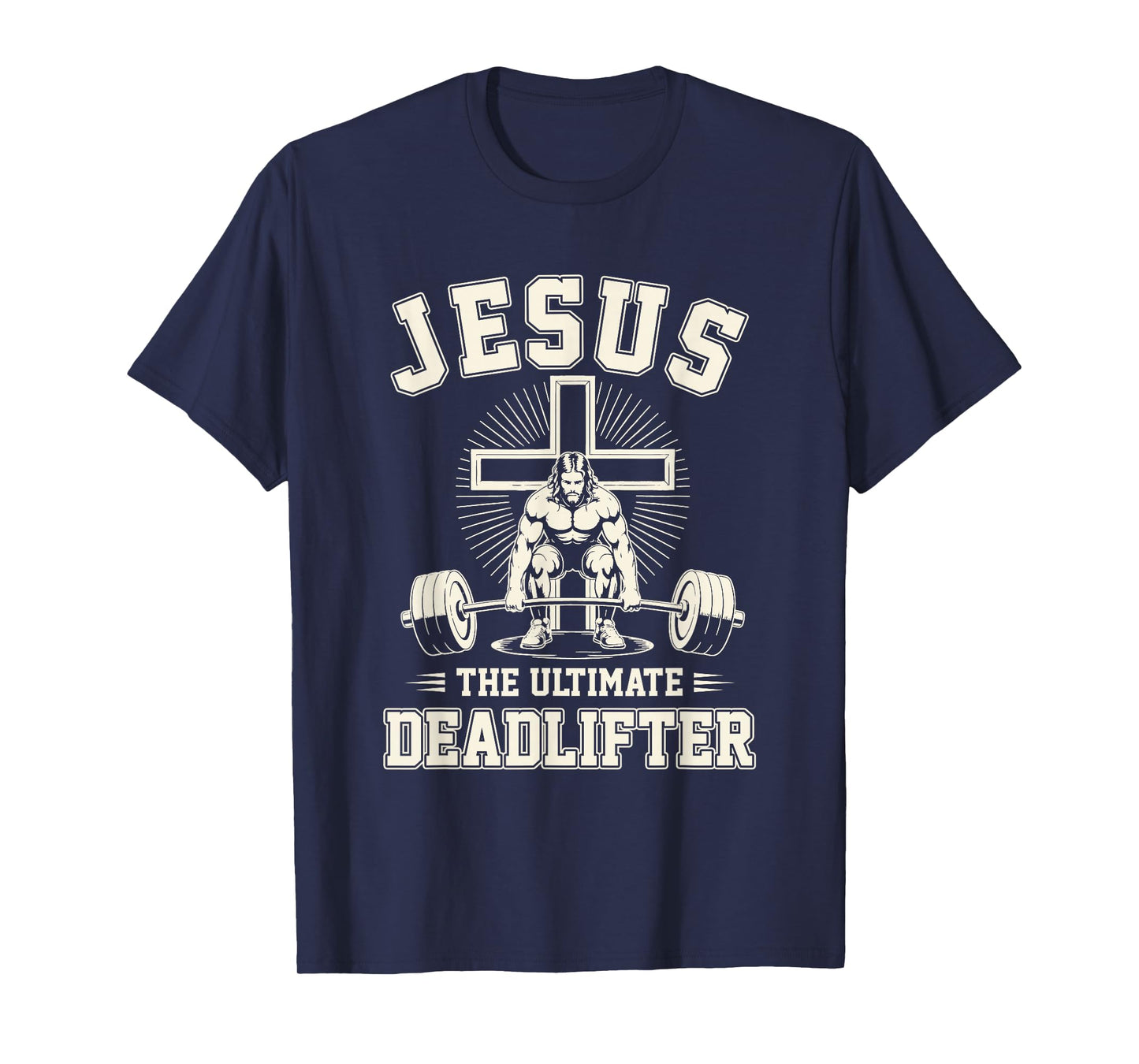 Funny Christian Gym Jesus The Ultimate Deadlifter Workout T-Shirt