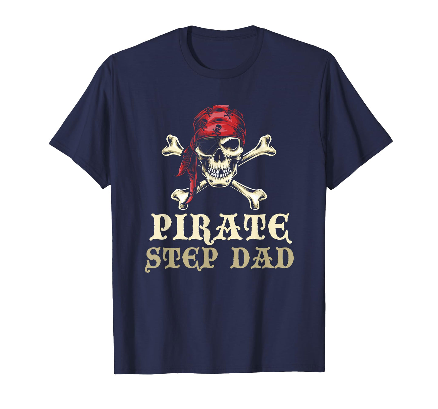 Pirate Step-Dad Skull Matching Halloween Costume StepDad T-Shirt