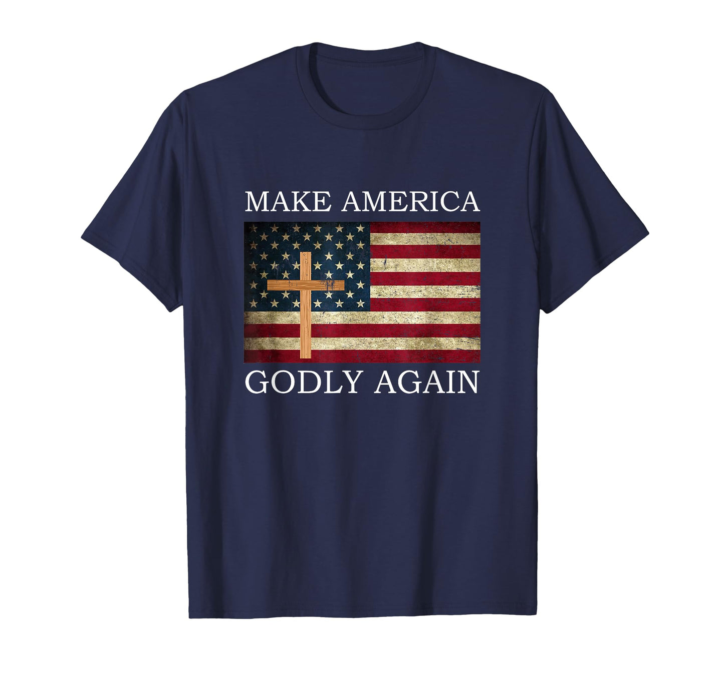 Make America Godly Again American Flag Cross Jesus T-Shirt