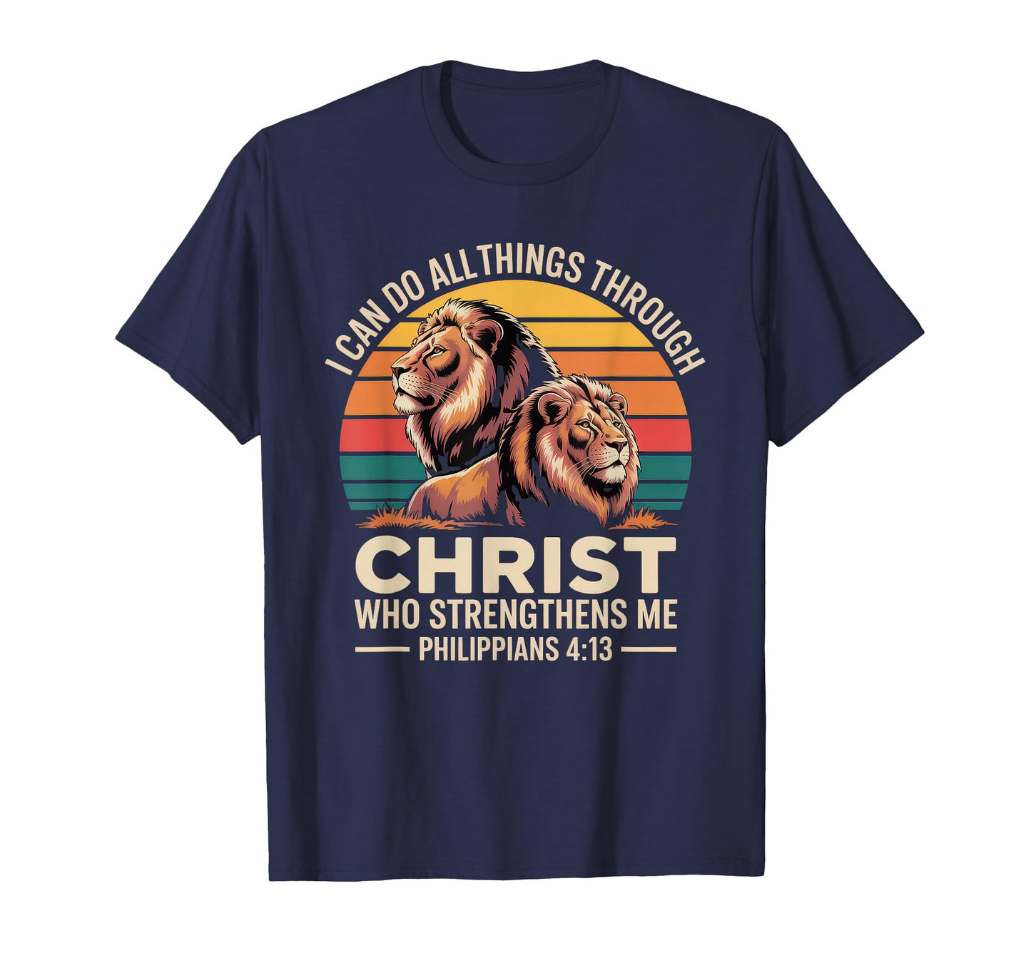 Christian Tshirt Philippians 4:13 Religious Lion Strengthens T-Shirt