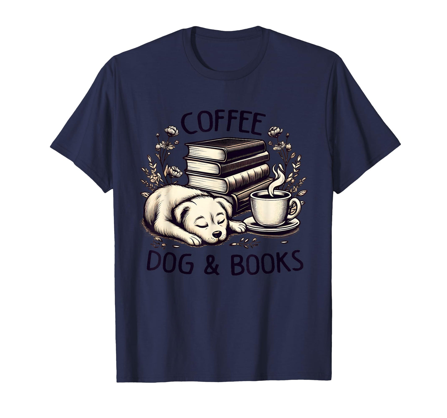 Funny Cute Coffee Dog Books Lover Gift Idea Women Men Kids T-Shirt