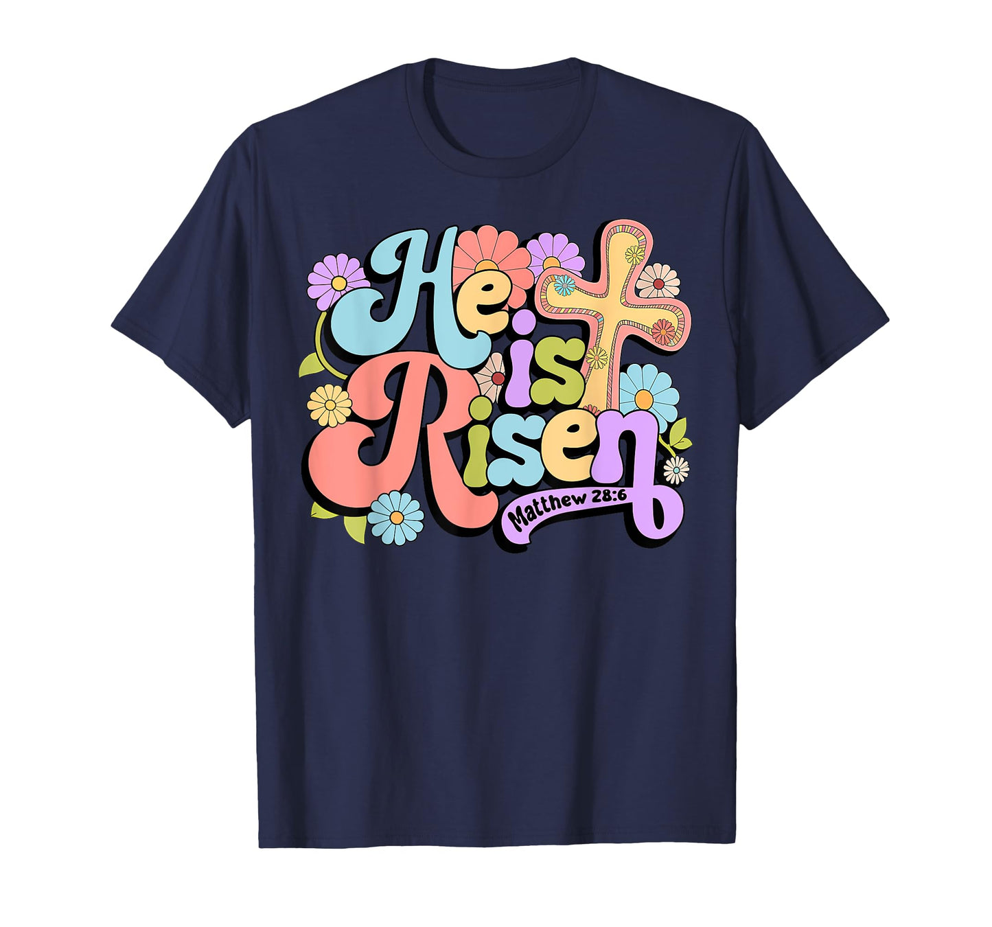 Floral He Is Risen Happy Easter Christian Bible Verse Faith T-Shirt