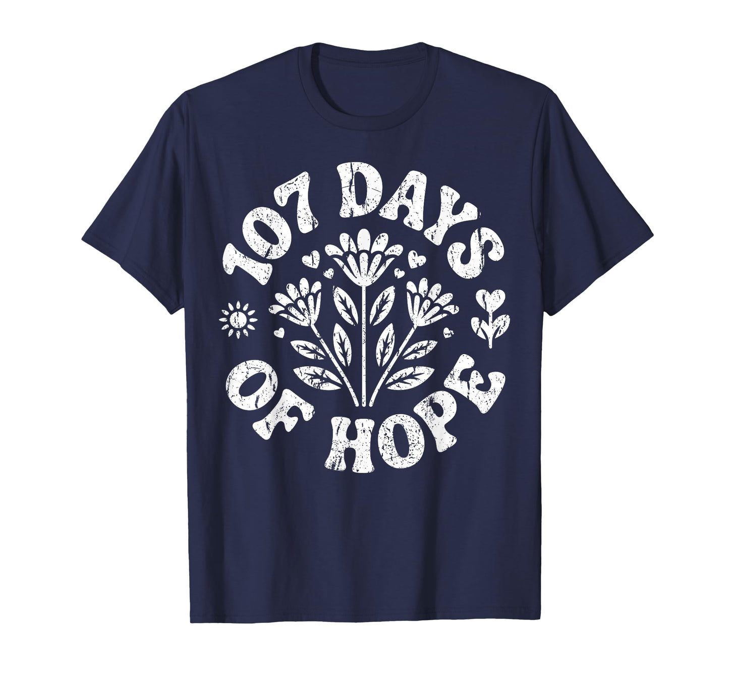 Floral Retro 107 Days of Hope Inspirational Design T-Shirt