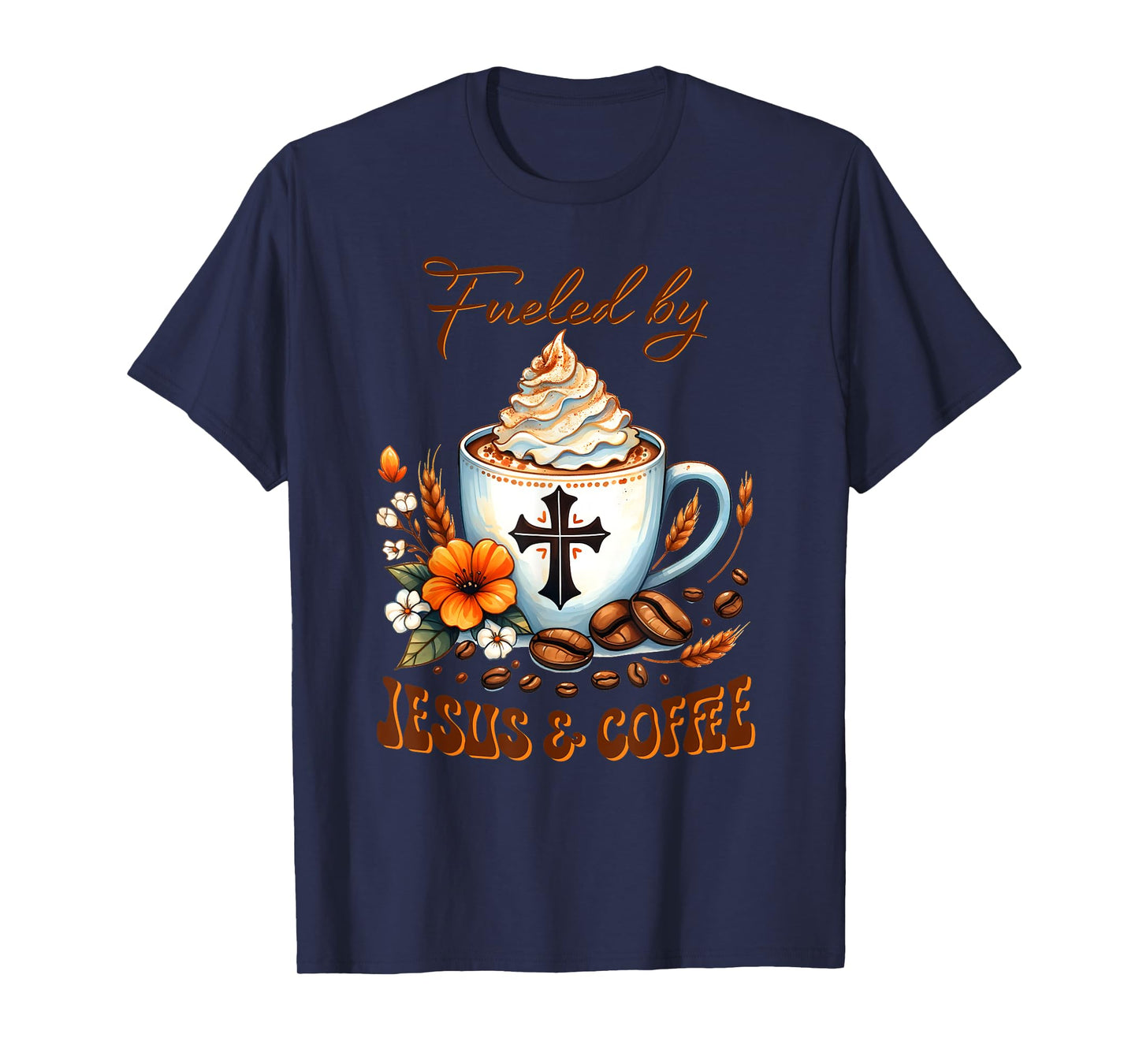 Fueled By JESUS & Coffee T-Shirt
