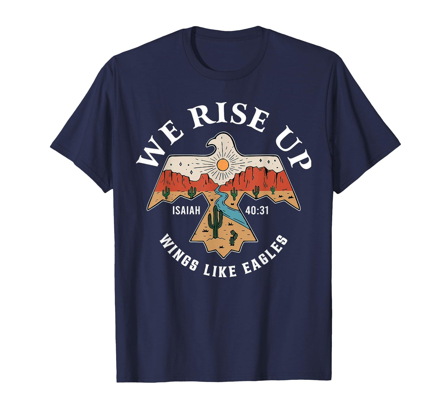 Bible Verse We Rise Up Wings Like Eagles Christian Religious T-Shirt