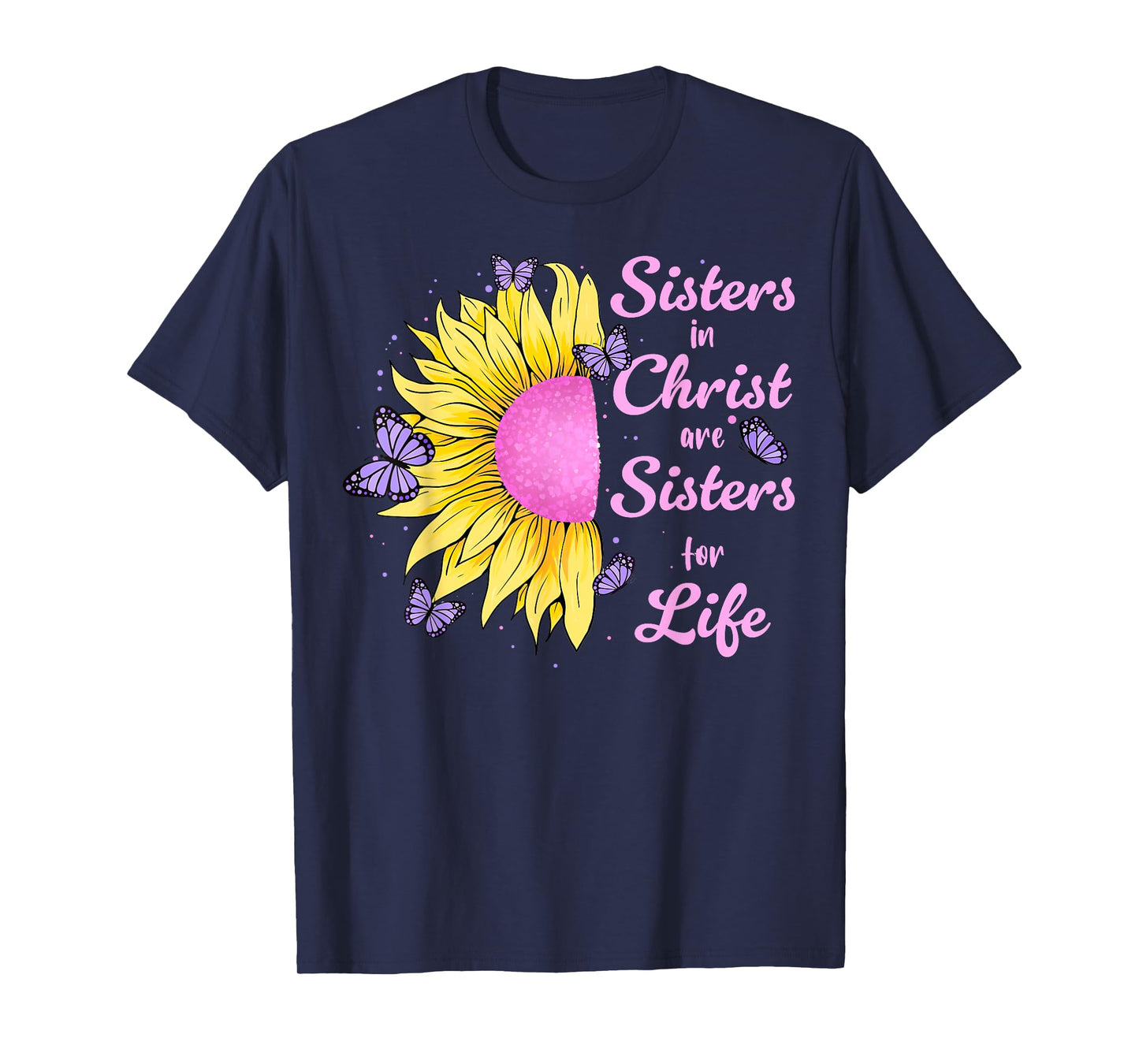 Sisters in Christ Pretty Sunflower And Butterfly Christian T-Shirt