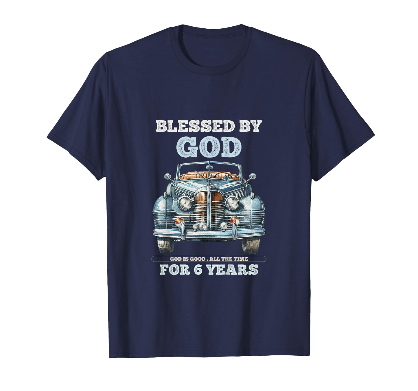 Kids Blessed by God for 6 Year Old Vintage Car 6th Birthday Boy T-Shirt