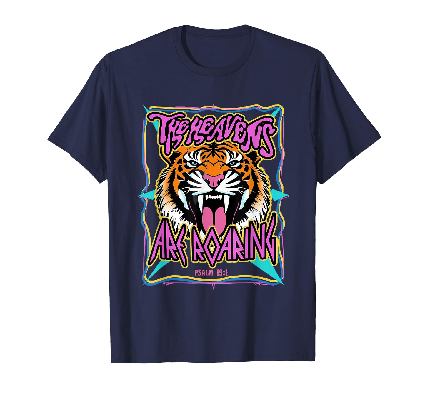 The Heaven Are Roaring Tiger Bible Verse Christian Faith T-Shirt