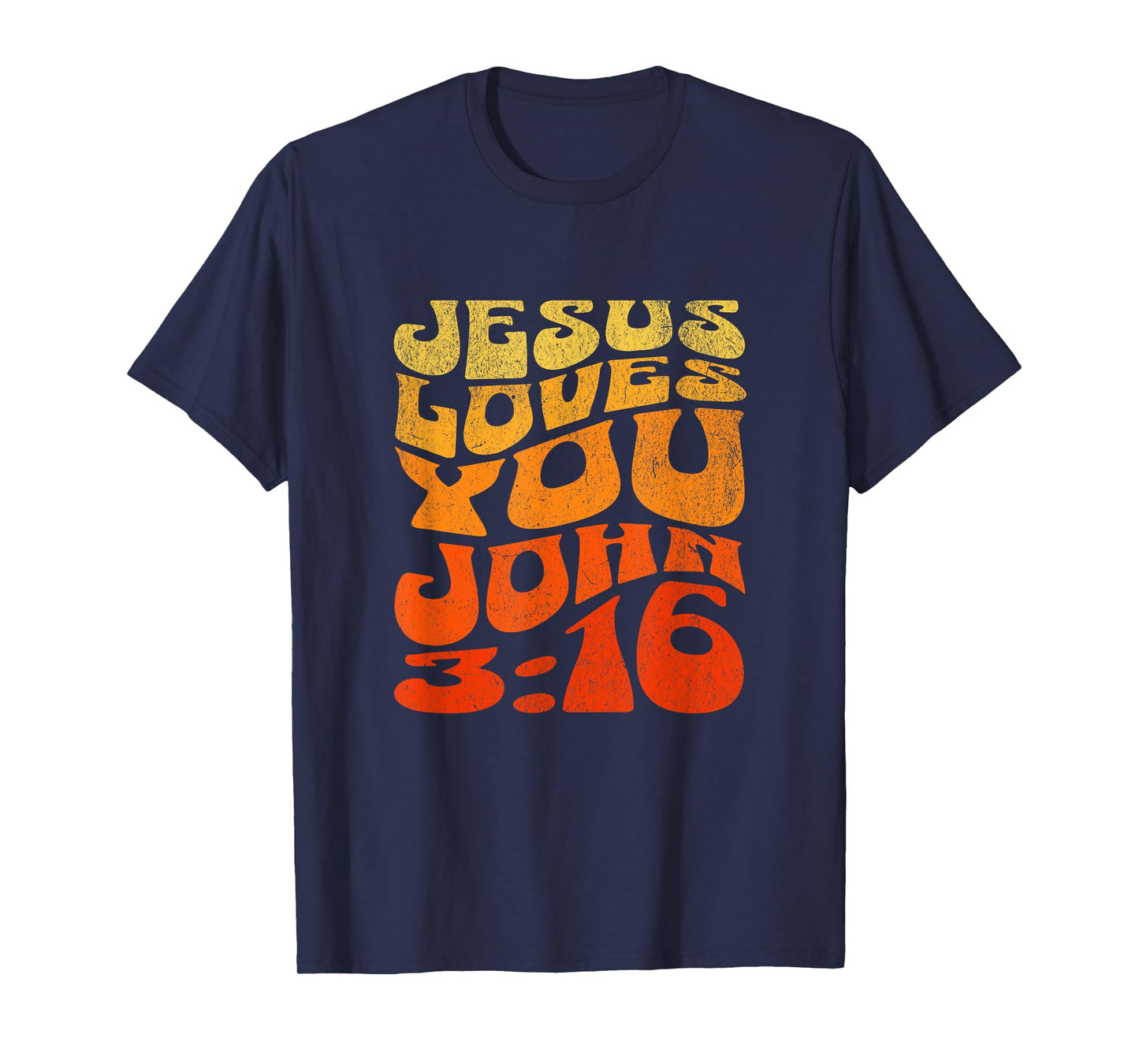 Jesus Loves You John 3:16 Bible Christian Faith Wavy Text T-Shirt
