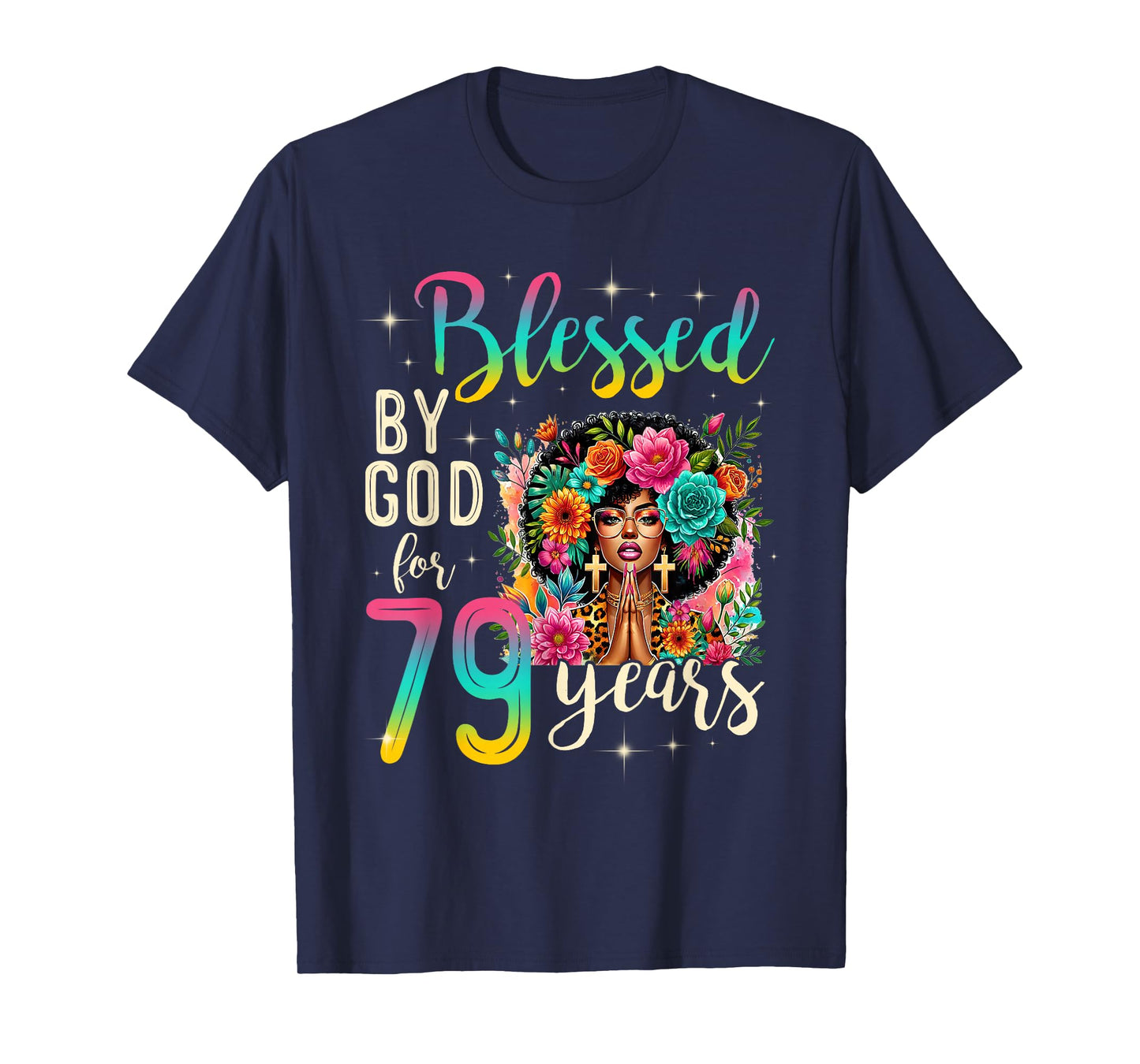 Black Girl Blessed by God for 79 Years Christian Birthday T-Shirt