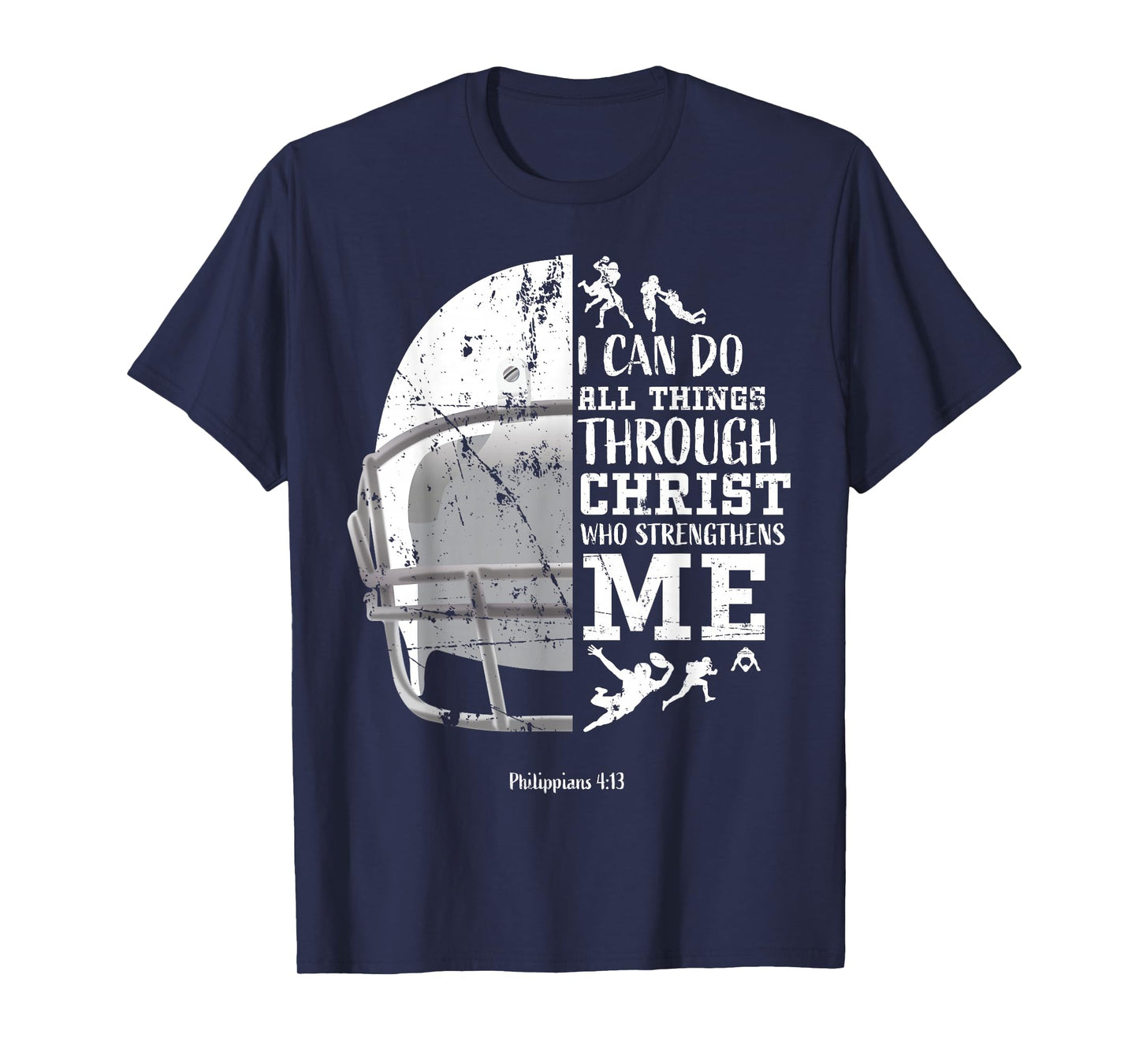 I Can Do All Things Through Christ Football Philippians 4:13 T-Shirt