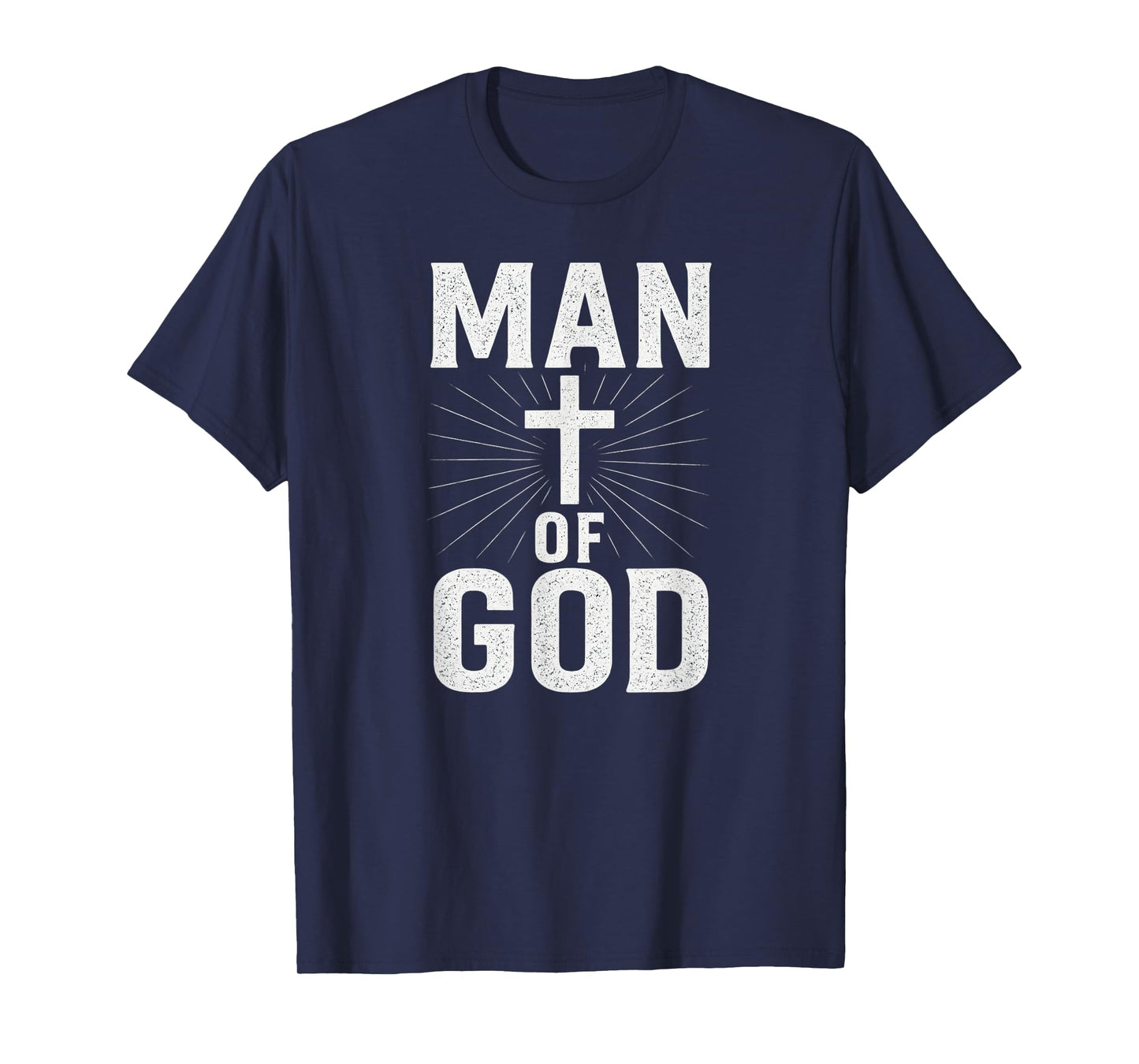 Man of God Husband Christian Faith Dad Grandfather Uncle T-Shirt