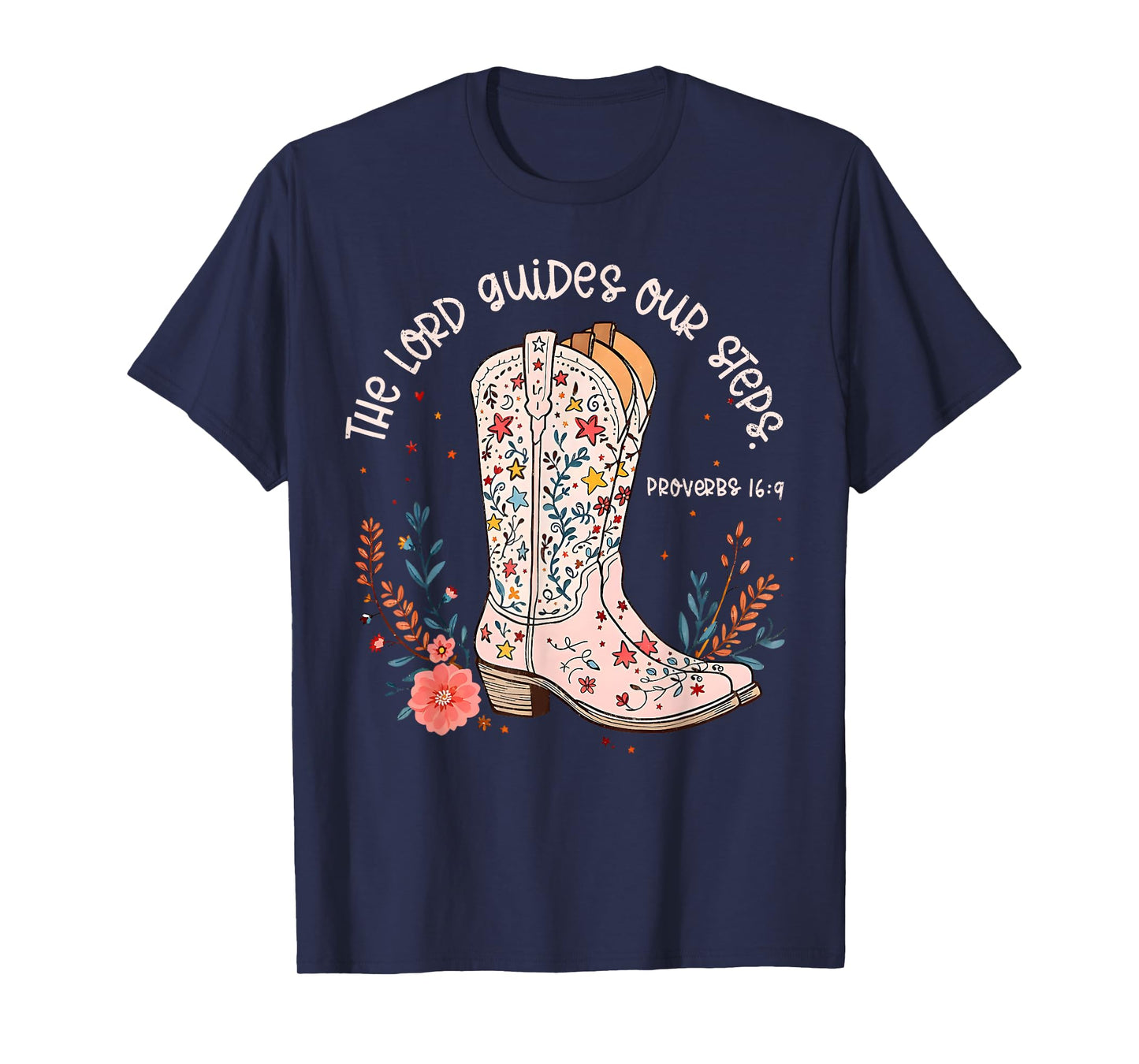 The Lord Guides Out Steps Western Christian Cowgirl Boots T-Shirt