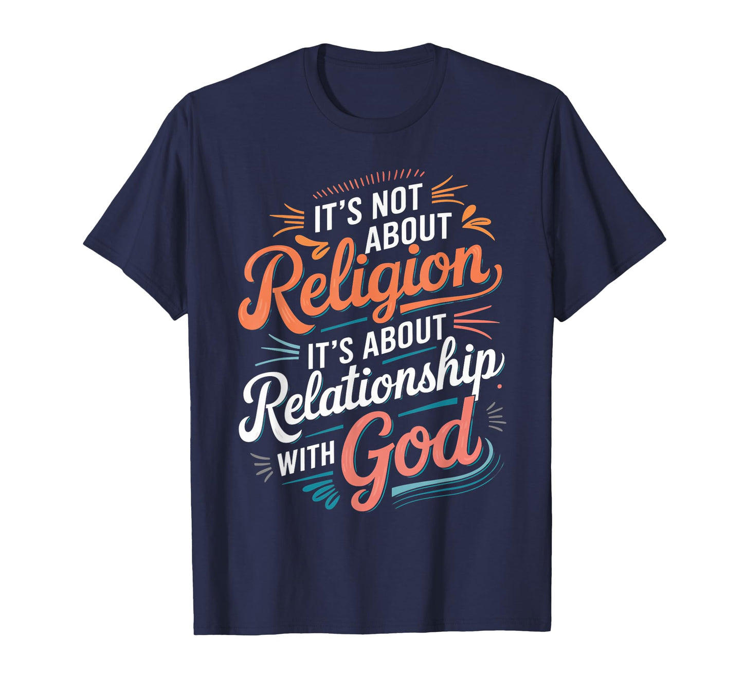 Relationship God Christian Pray Faith Bible Verse T-Shirt