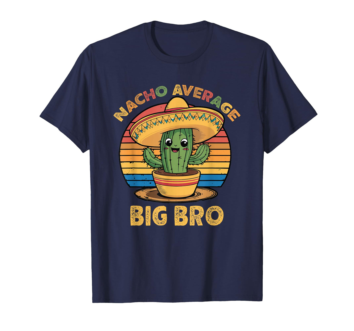 Nacho Average Big Bro Matching Mexican Cinco De Mayo Brother T-Shirt