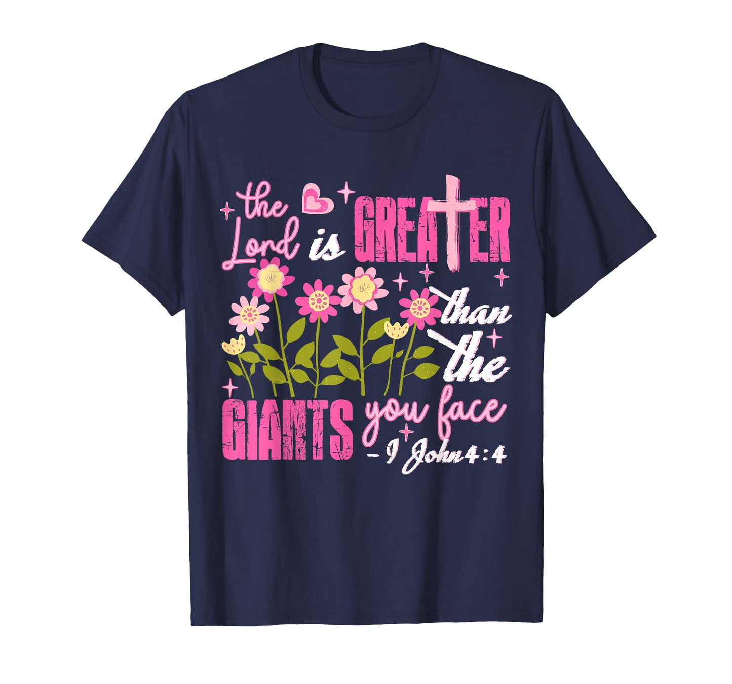 Floral The Lord Is Greater Than The Giants You Face Bible T-Shirt