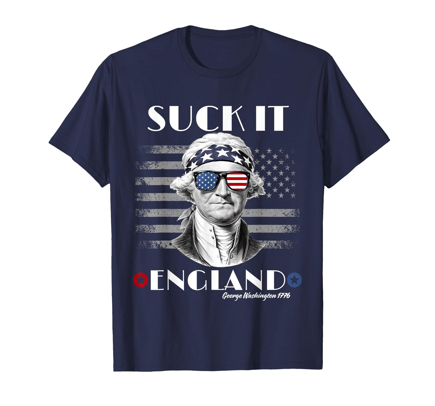 Funny 4th of July Suck It England George-Washington USA Flag T-Shirt
