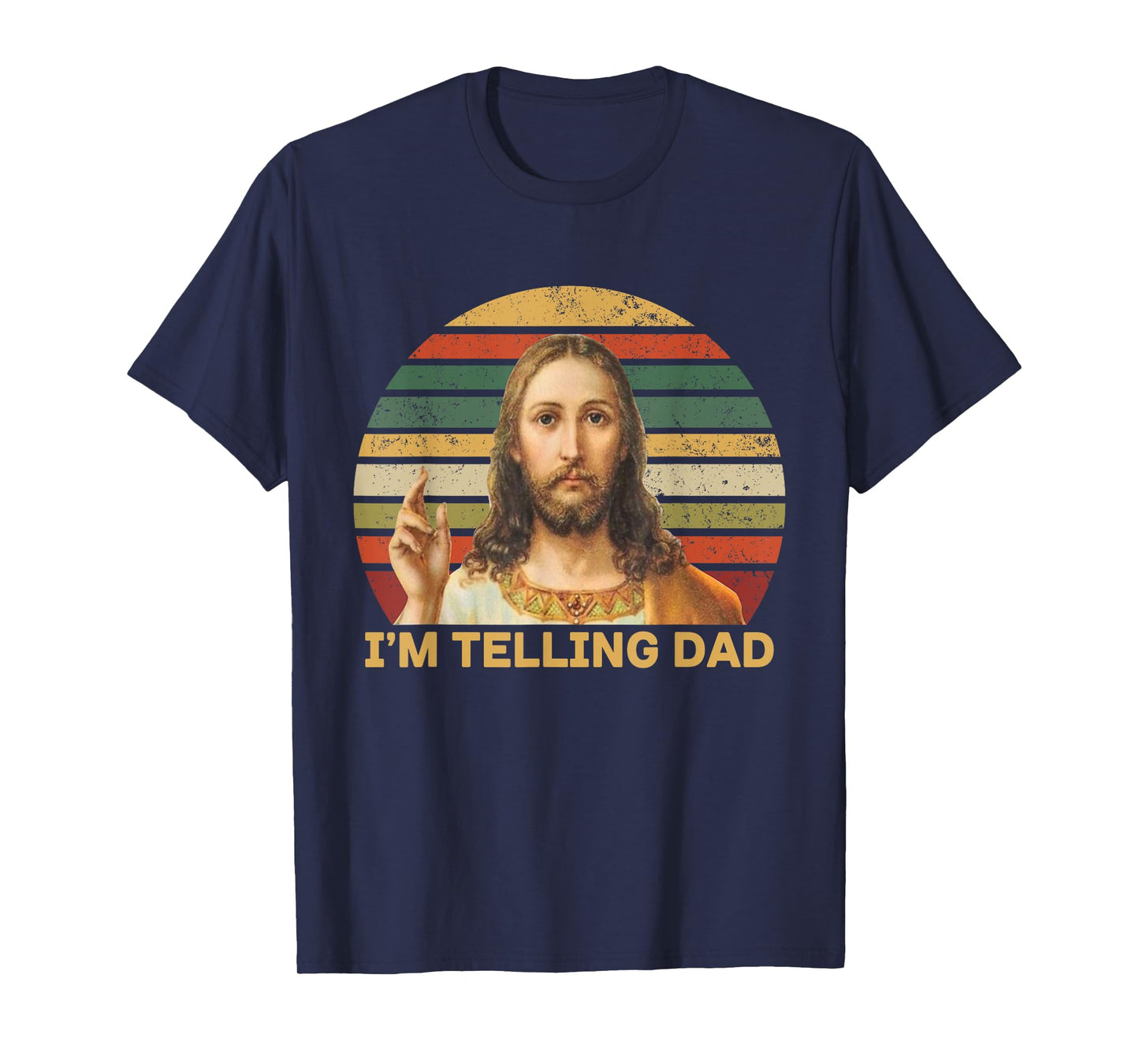 I'm Telling Dad Funny Religious Christian Jesus Meme T-Shirt
