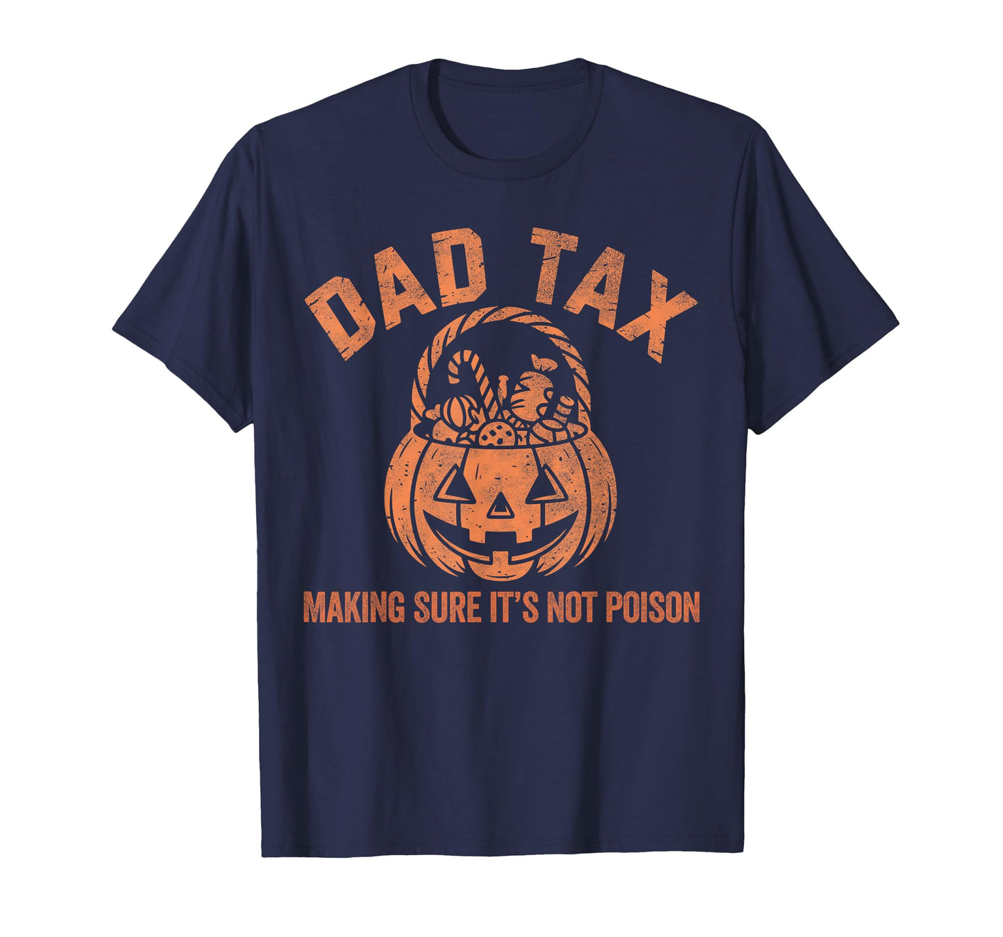 Dad Tax Halloween Pumpkin Candy Funny Family Men Dad Joke T-Shirt