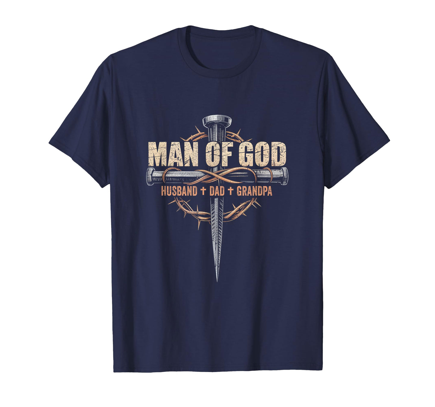 Man Of God Husband Dad Grandpa Cross Christian Fathers Day T-Shirt