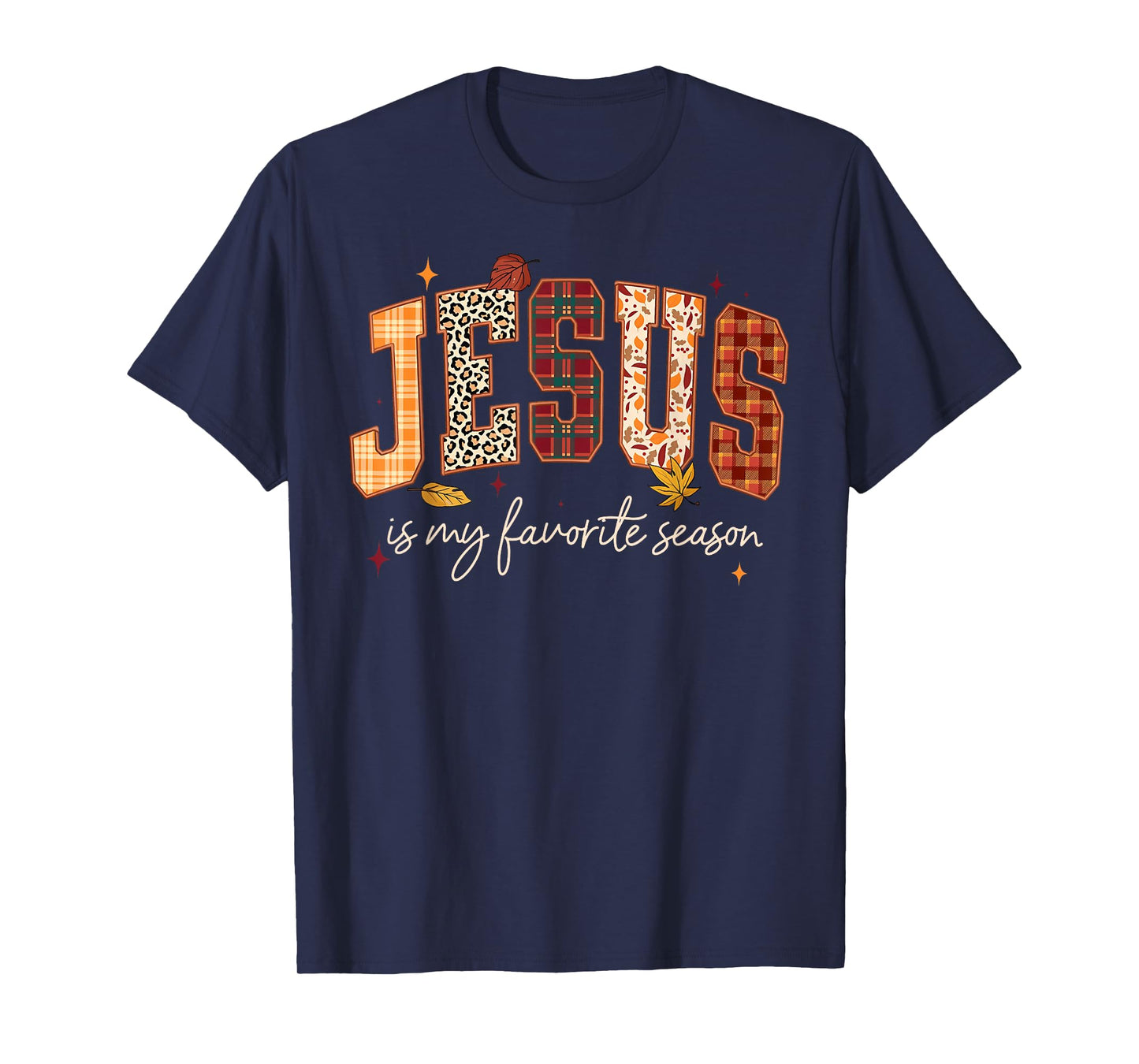 Jesus is My Favorite Season Thanksgiving Autumn Fall Leaves T-Shirt