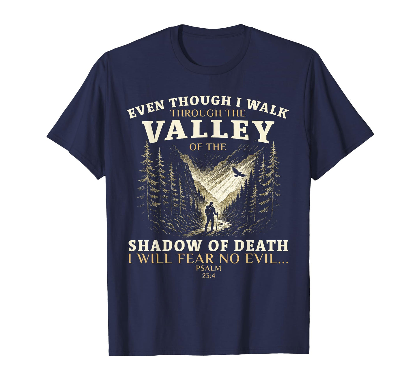 Valley of Shadow Psalm 23:4 Christian Design T-Shirt