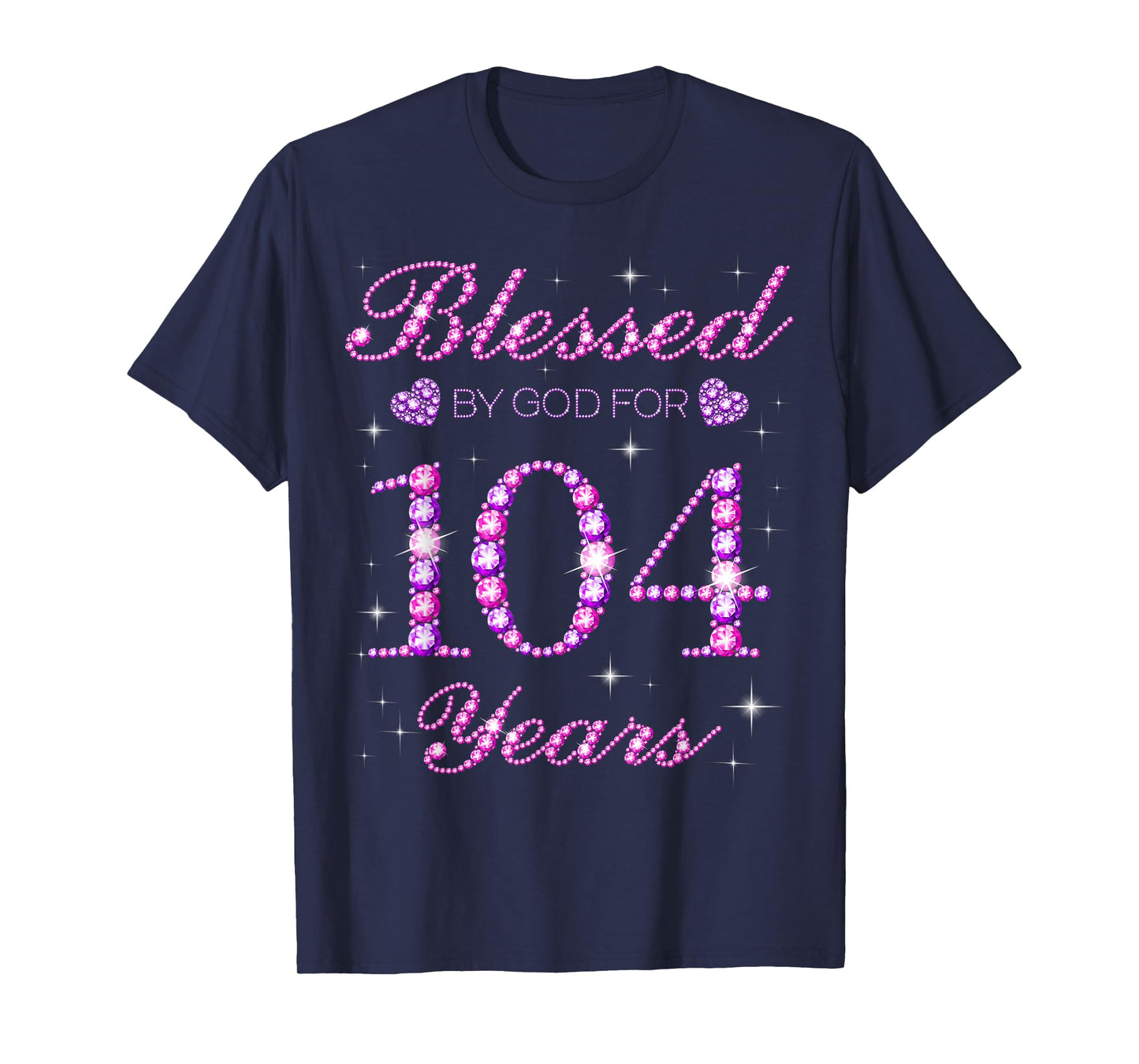 Blessed by God for 104 Years Old 104th Birthday Party T-Shirt
